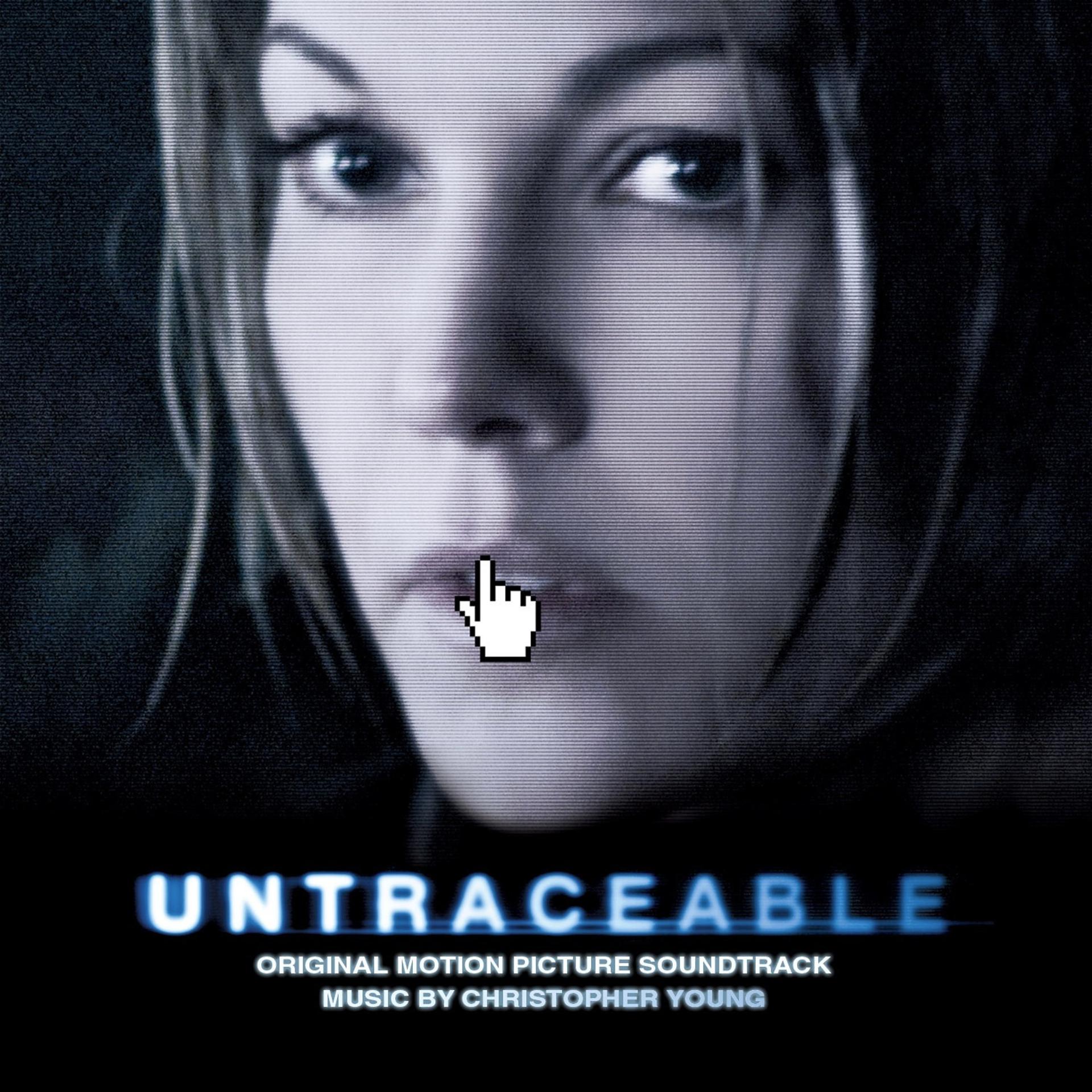 Постер альбома Untraceable (Original Motion Picture Soundtrack)