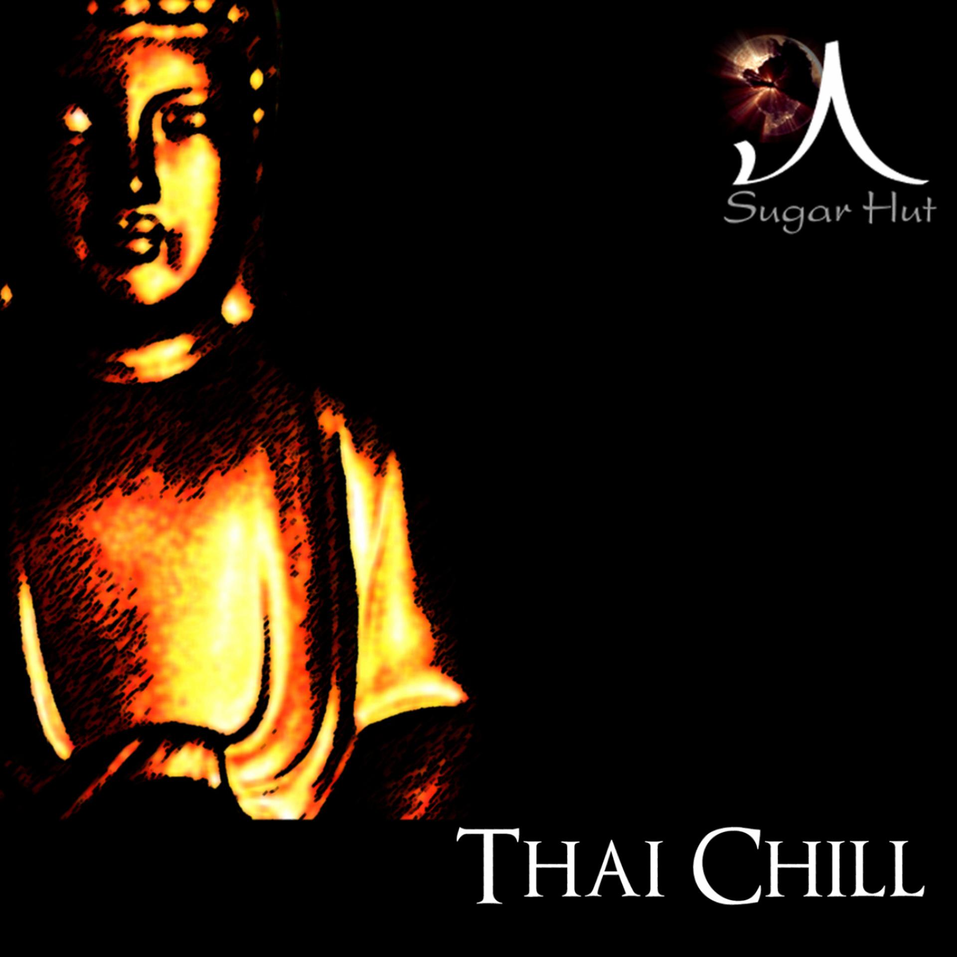 Постер альбома Sugar Hut 'Thai Chill' Volume 1