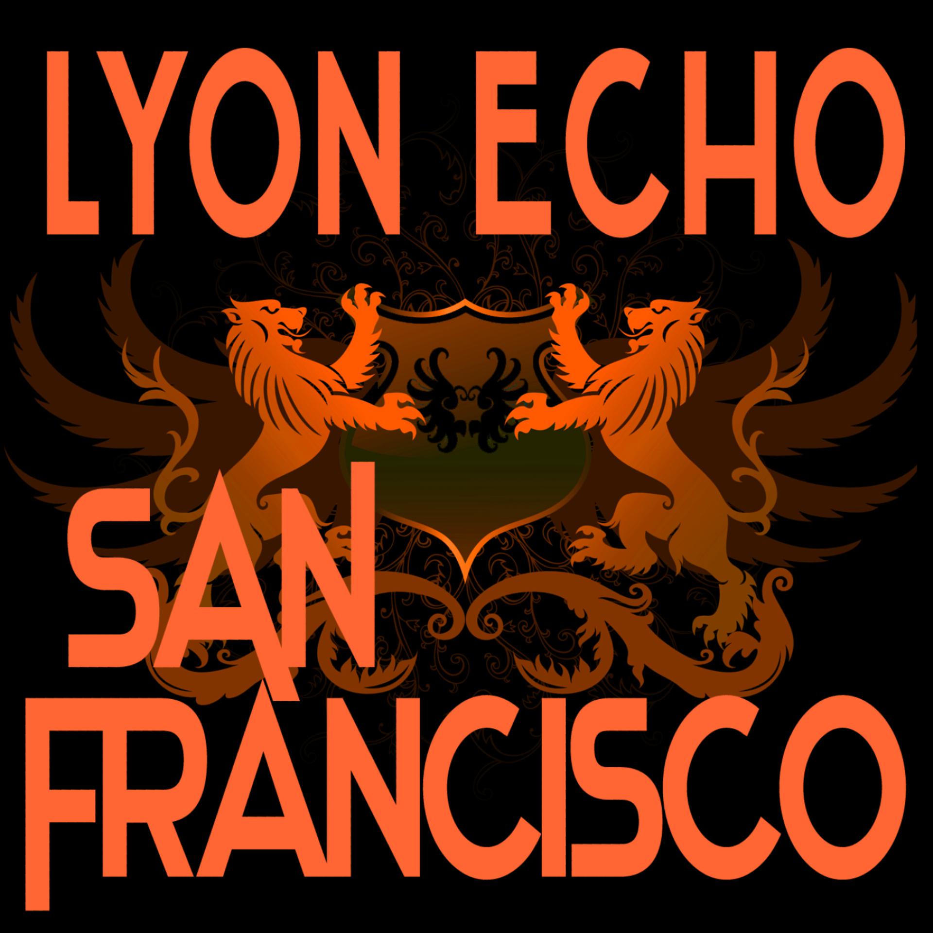 Постер альбома Lyon Echo Records, Volume 3: San Francisco