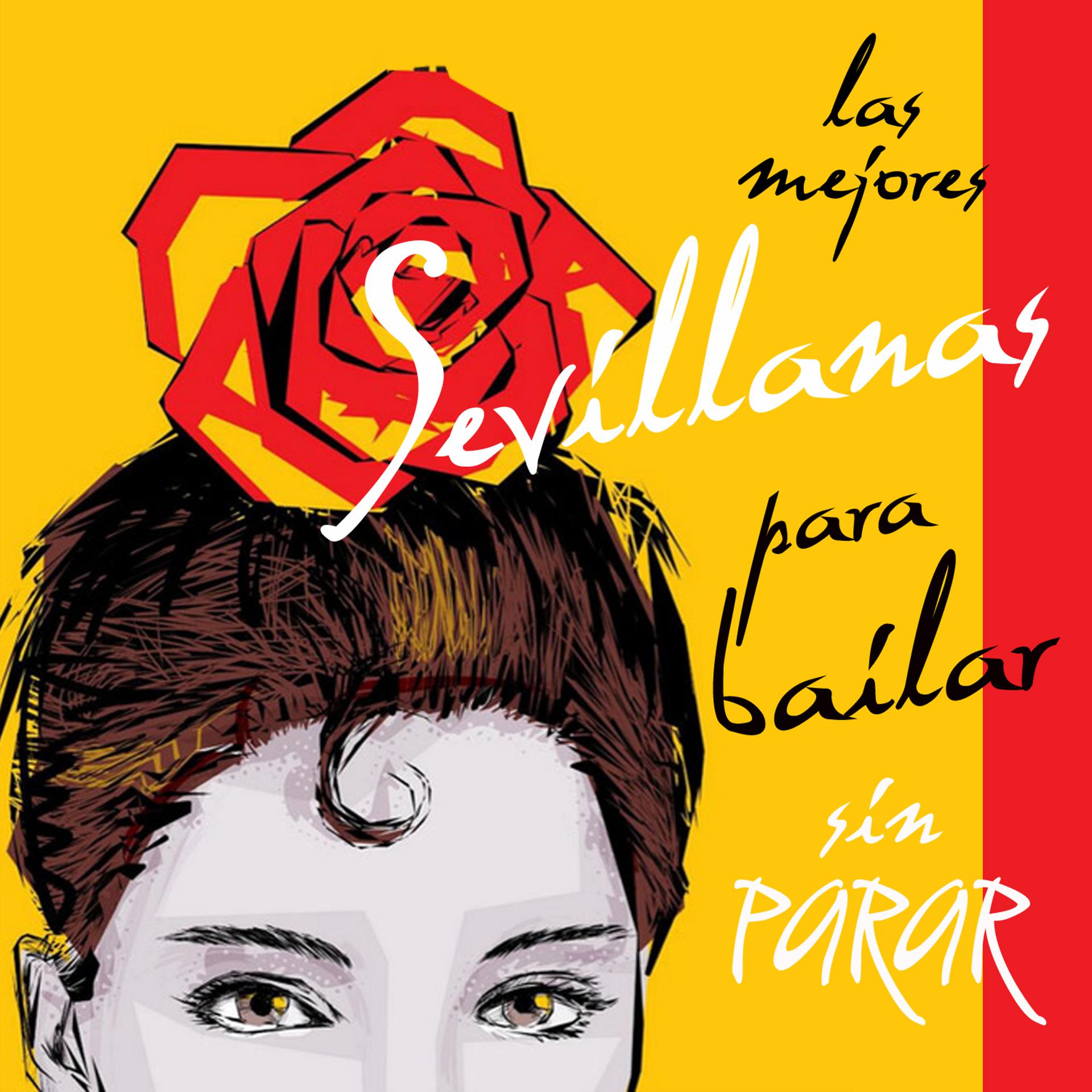 Постер альбома Las Mejores Sevillanas para Bailar Sin Parar