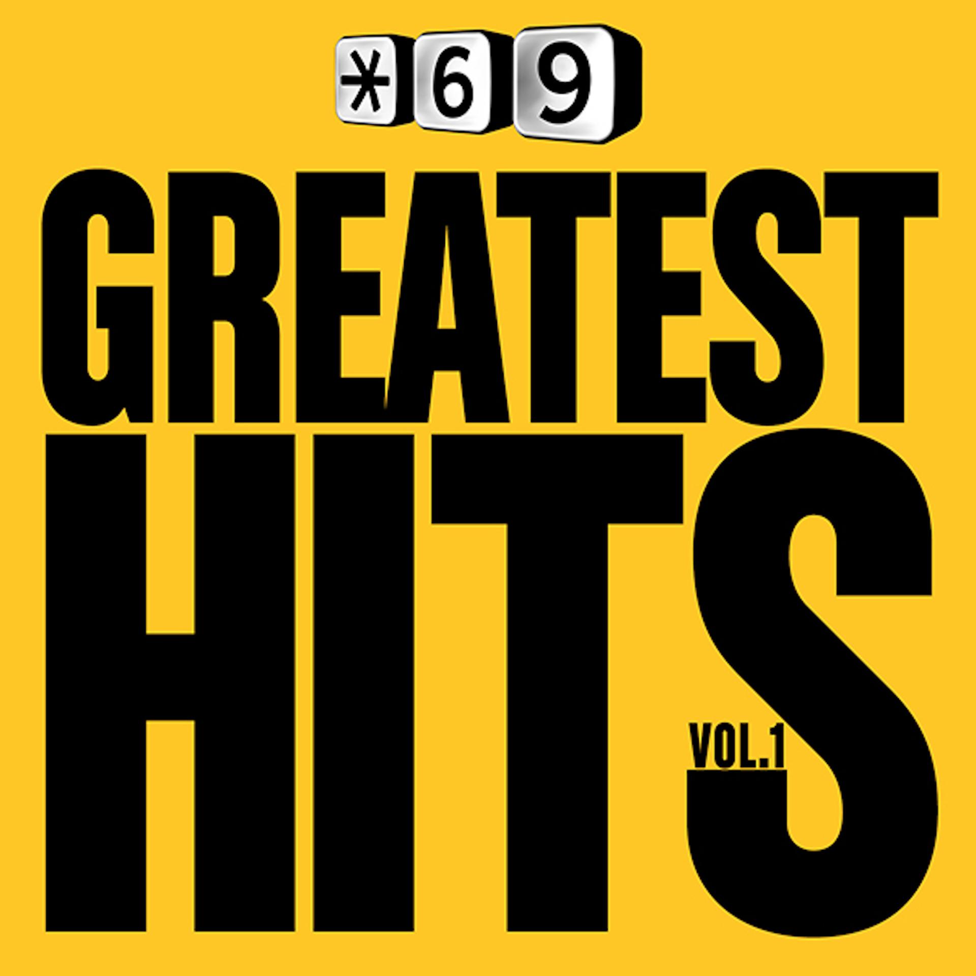 Постер альбома Star 69 Greatest Hits, Vol. 1