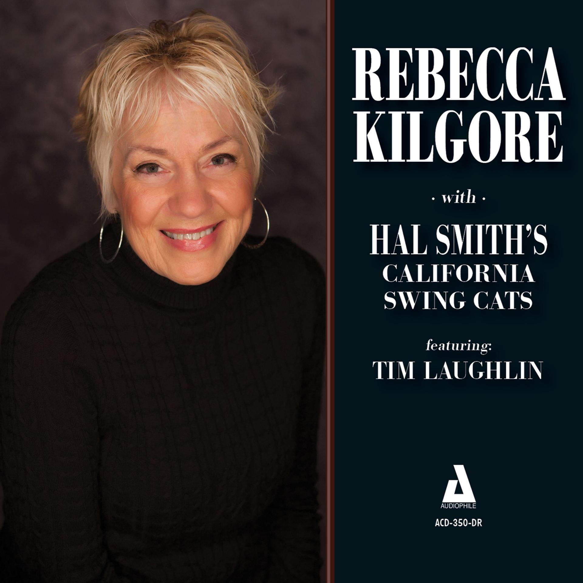 Постер альбома Rebecca Kilgore with Hal Smith's California Swing Cats