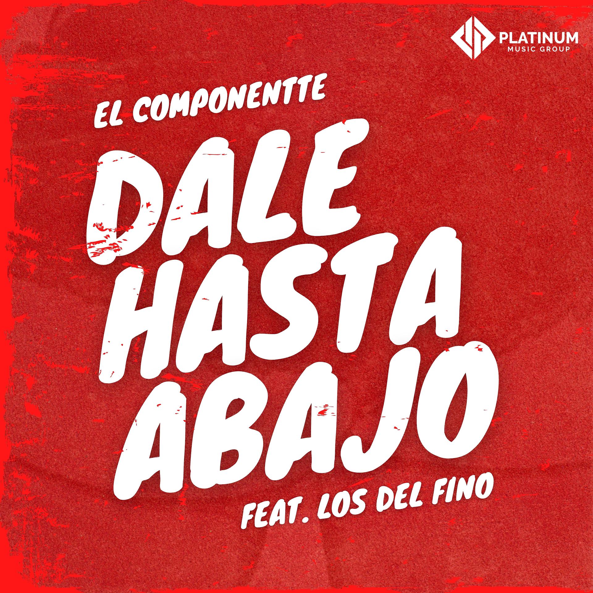 Постер альбома Dale Hasta Abajo