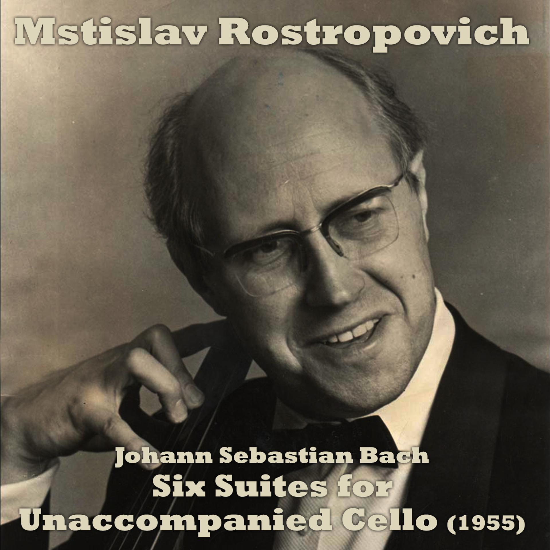 Постер альбома Johann Sebastian Bach: Six Suites for Unaccompanied Cello (1955)