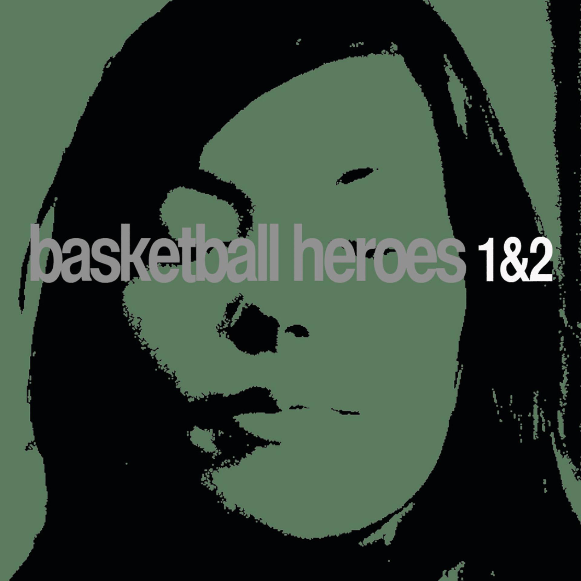 Постер альбома Basketball Heroes 1 & 2 - EP
