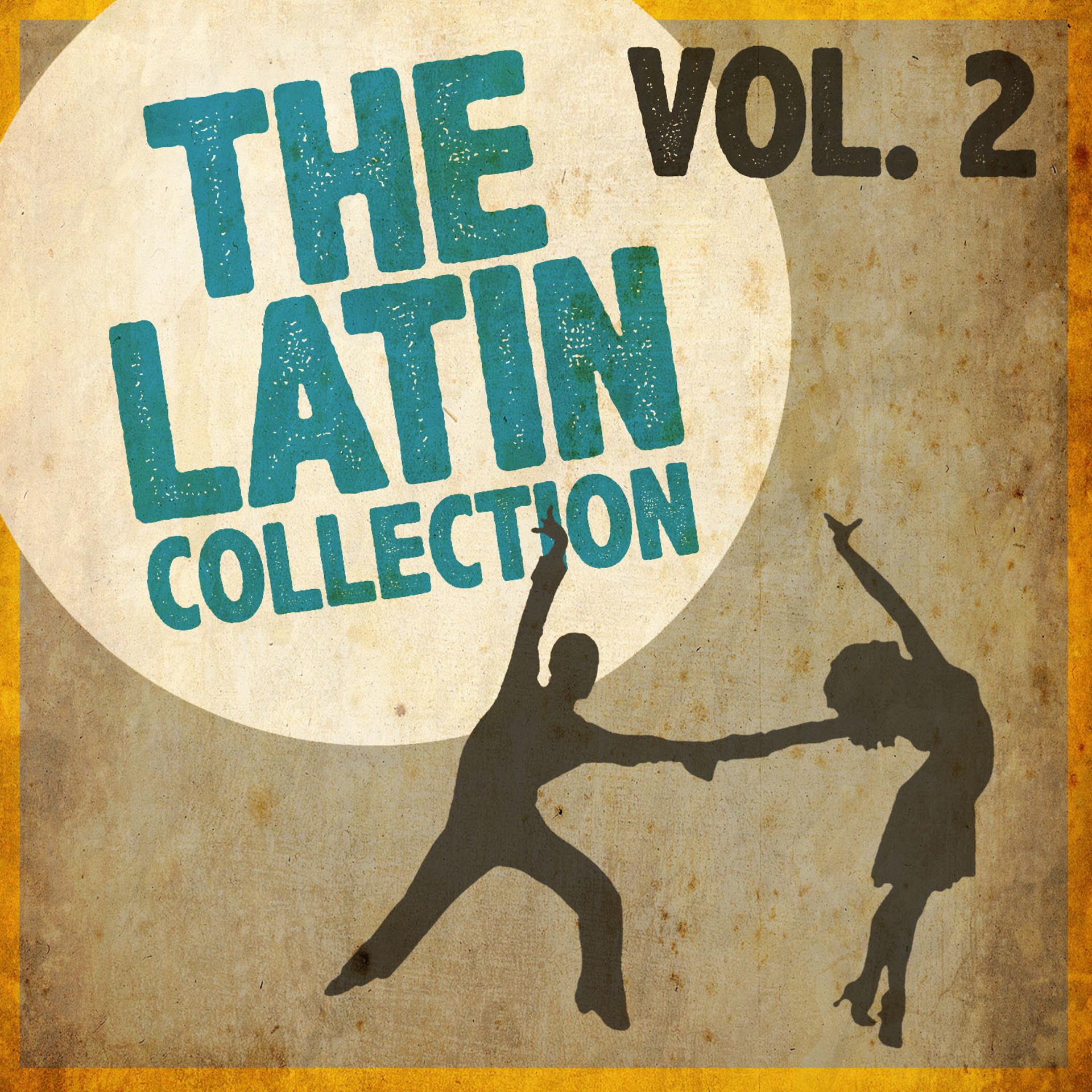 Постер альбома The Latin Collection, Vol. 2