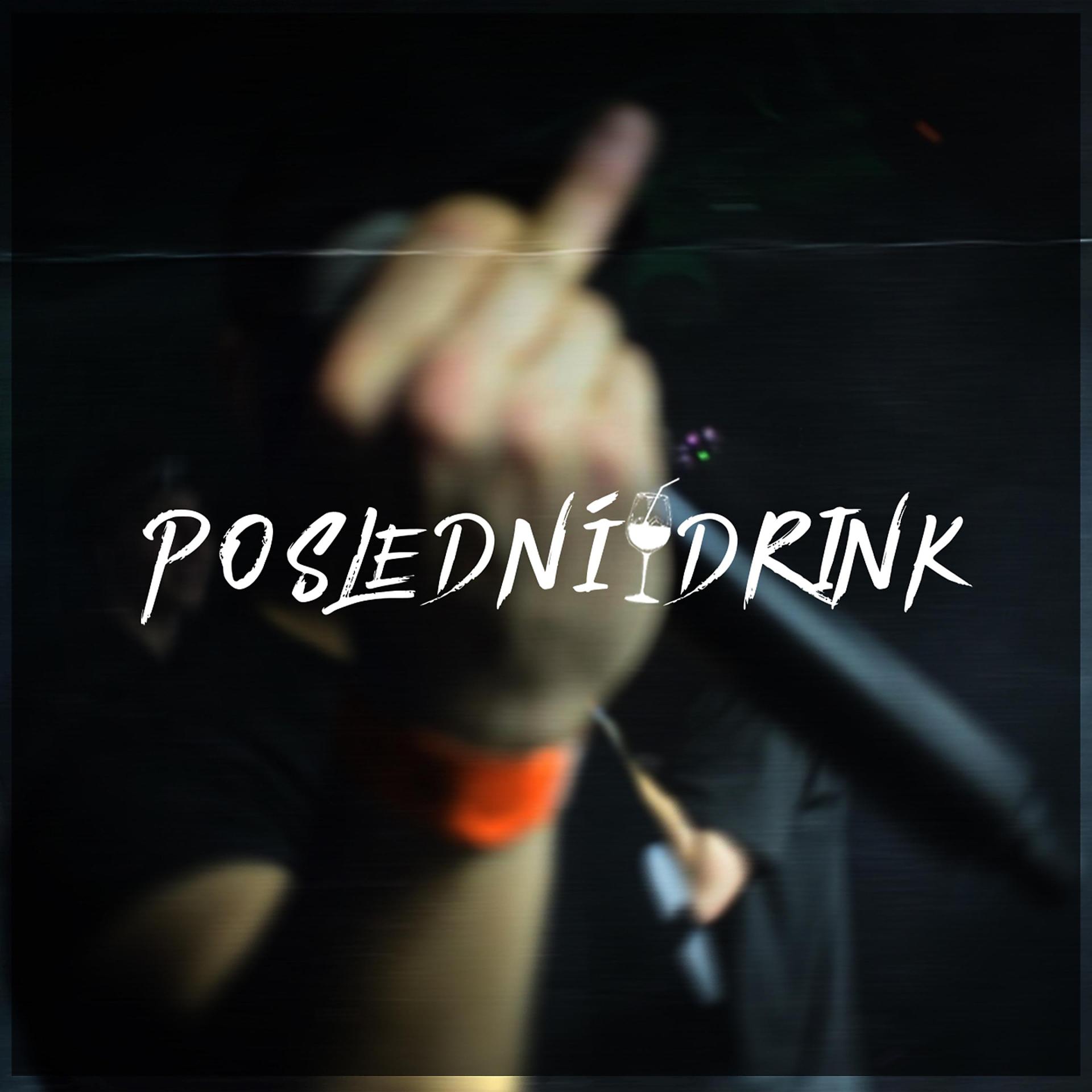 Постер альбома Poslední drink