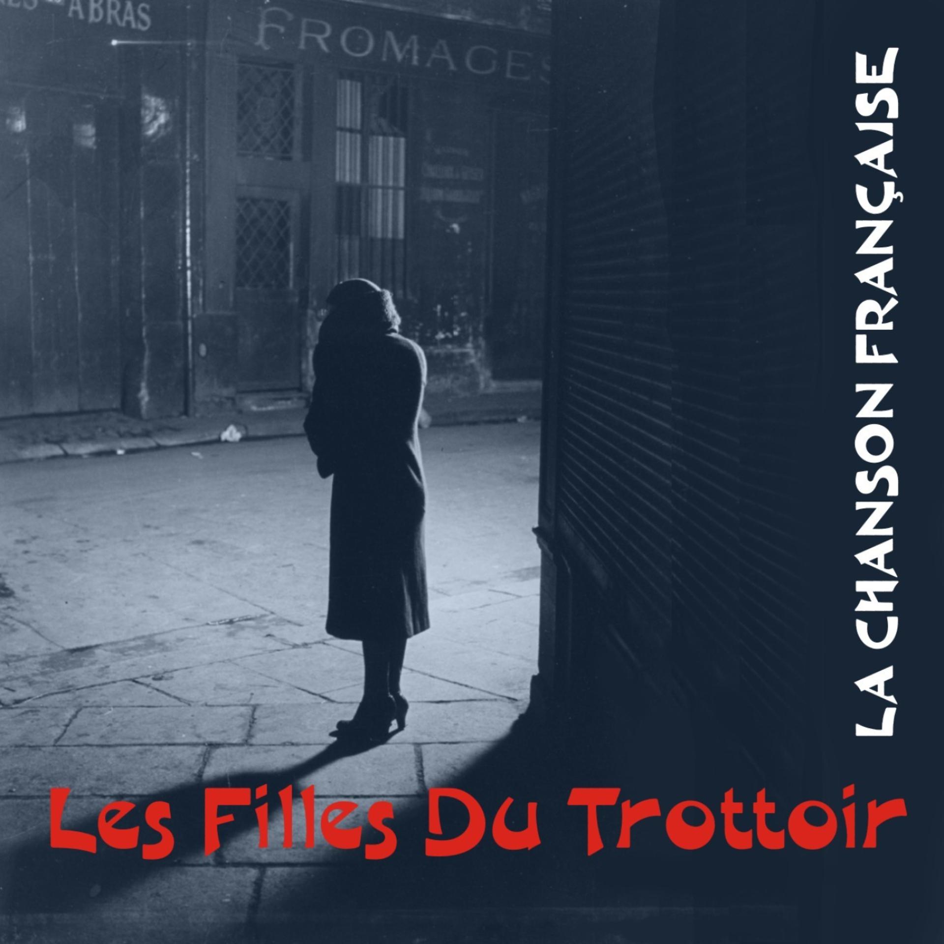 Постер альбома La Chanson Française / Les Filles Du Trottoir