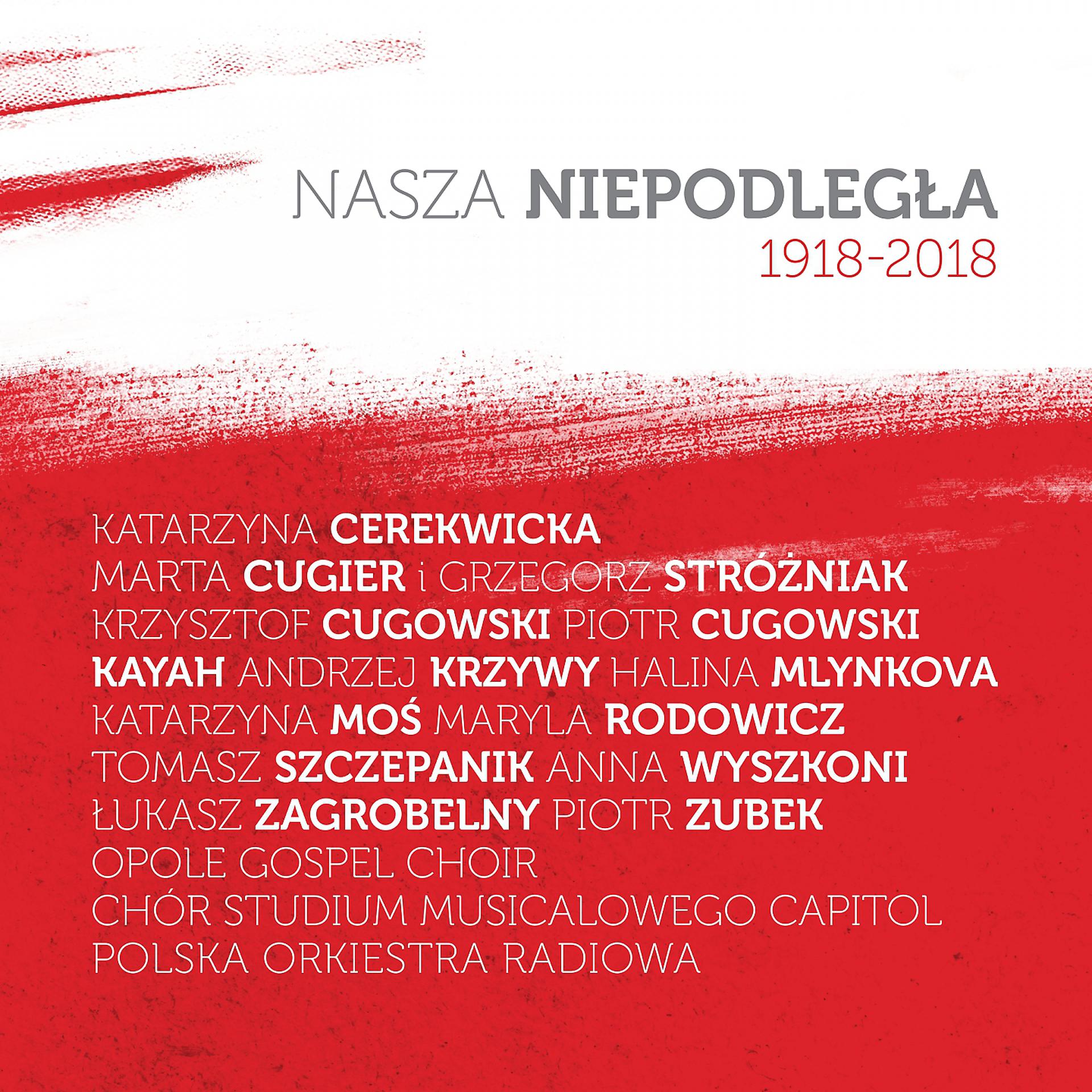 Постер альбома Nasza niepodległa 1918-2018