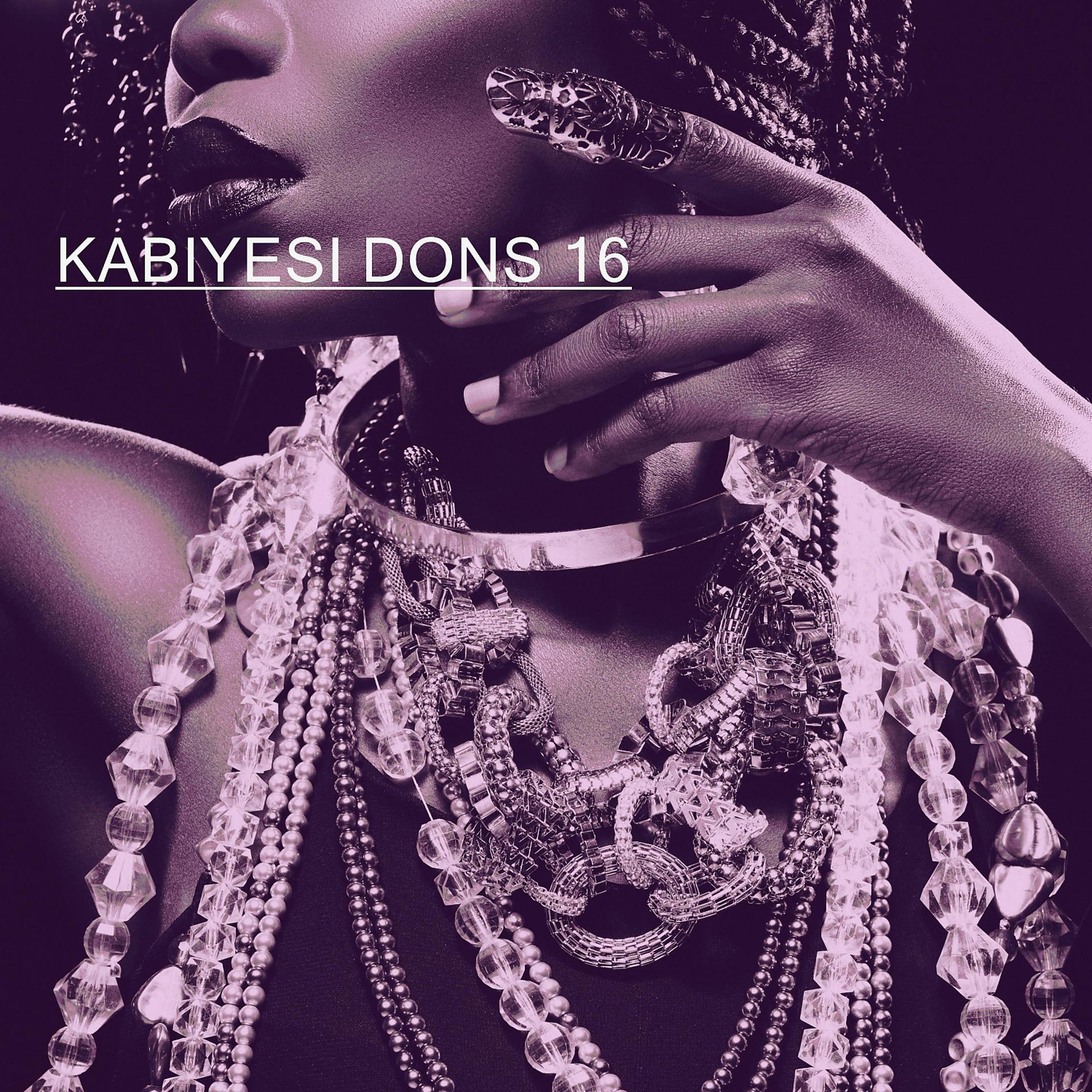 Постер альбома KABIYESI DONS 16