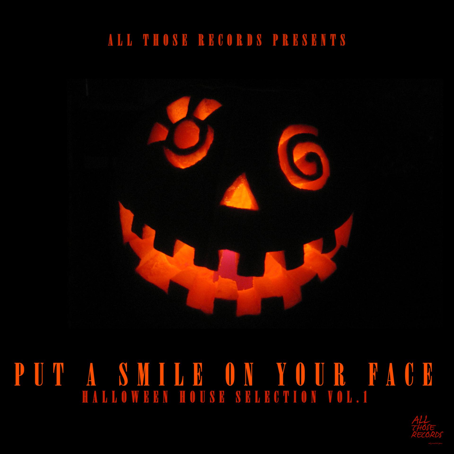 Постер альбома Put a Smile on Your Face - Halloween House Selection Vol.1