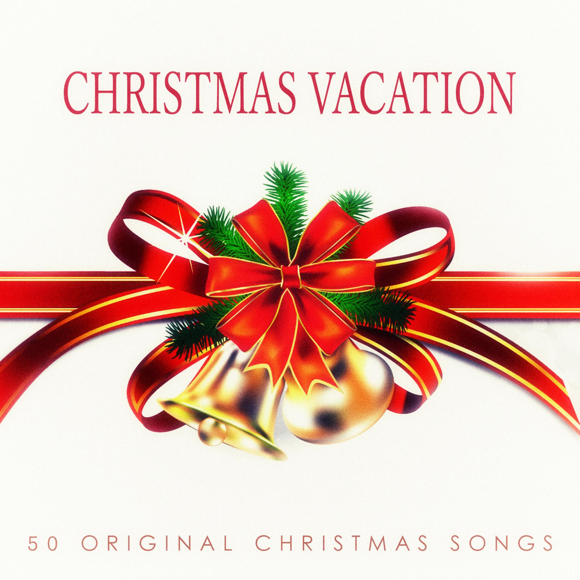 Постер альбома Christmas Vacation - 50 Original Christmas Songs