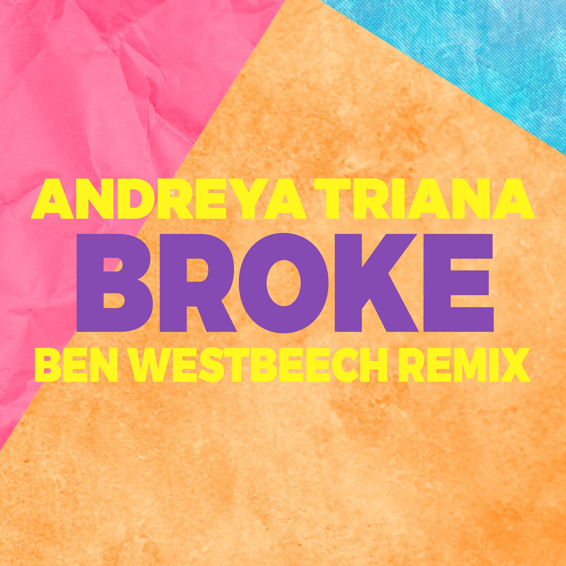 Постер альбома Broke (Ben Westbeech Remix)