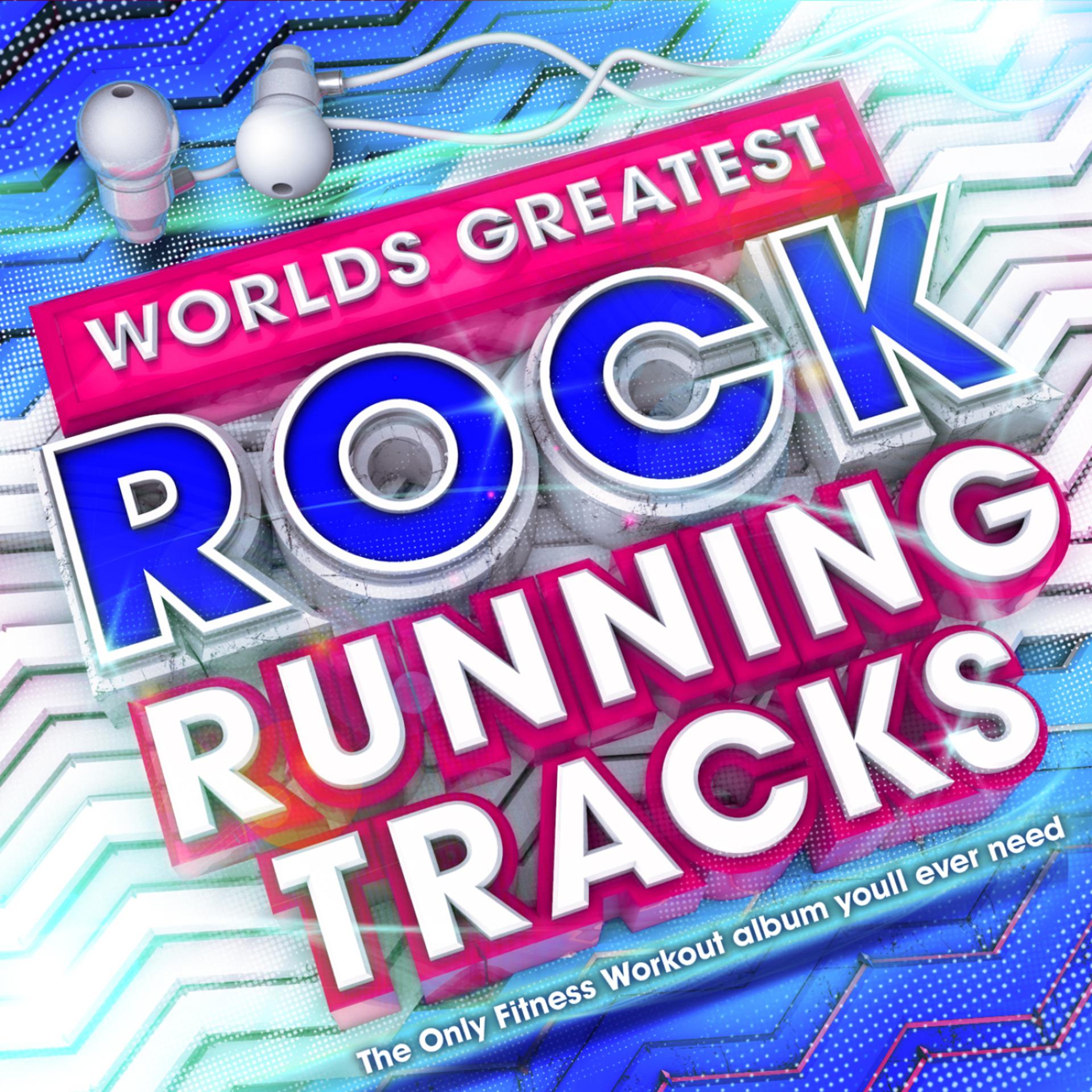Постер альбома Worlds Greatest Rock Runnning Tracks - The Only Fitness Workout album you'll ever need