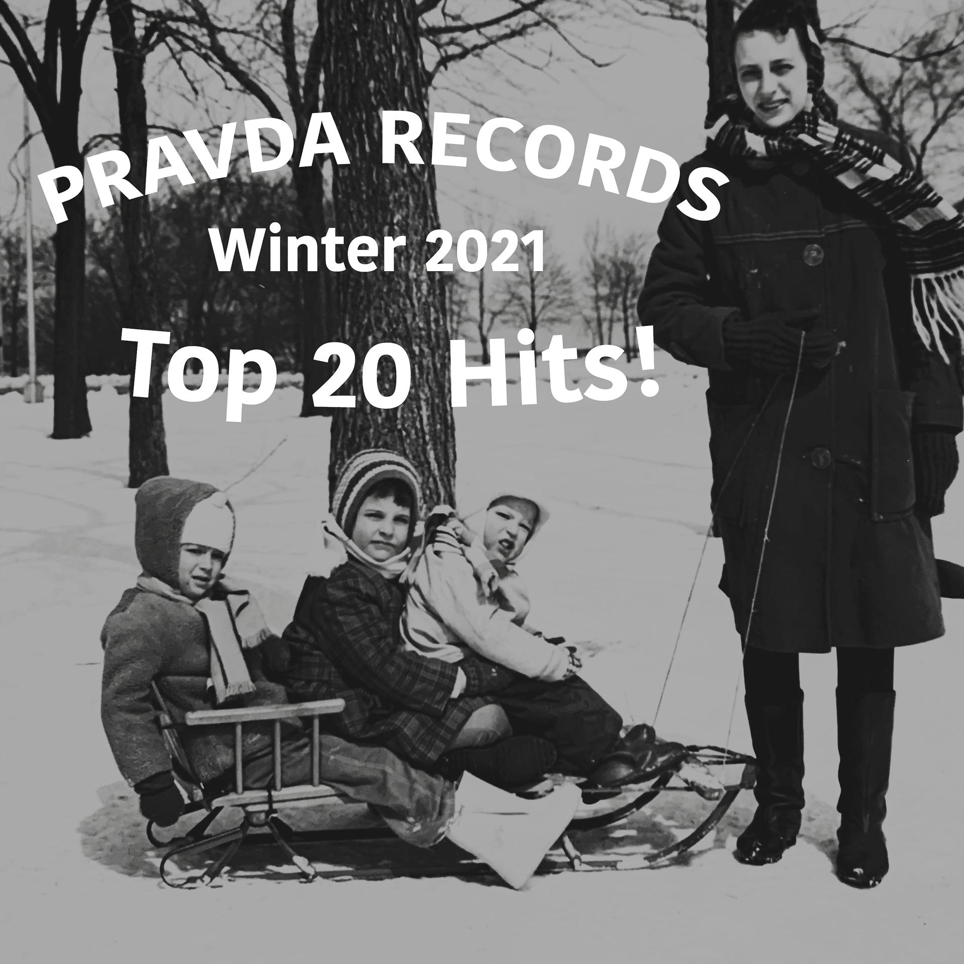 Постер альбома Pravda Records Winter 2021 Top 20 Hits