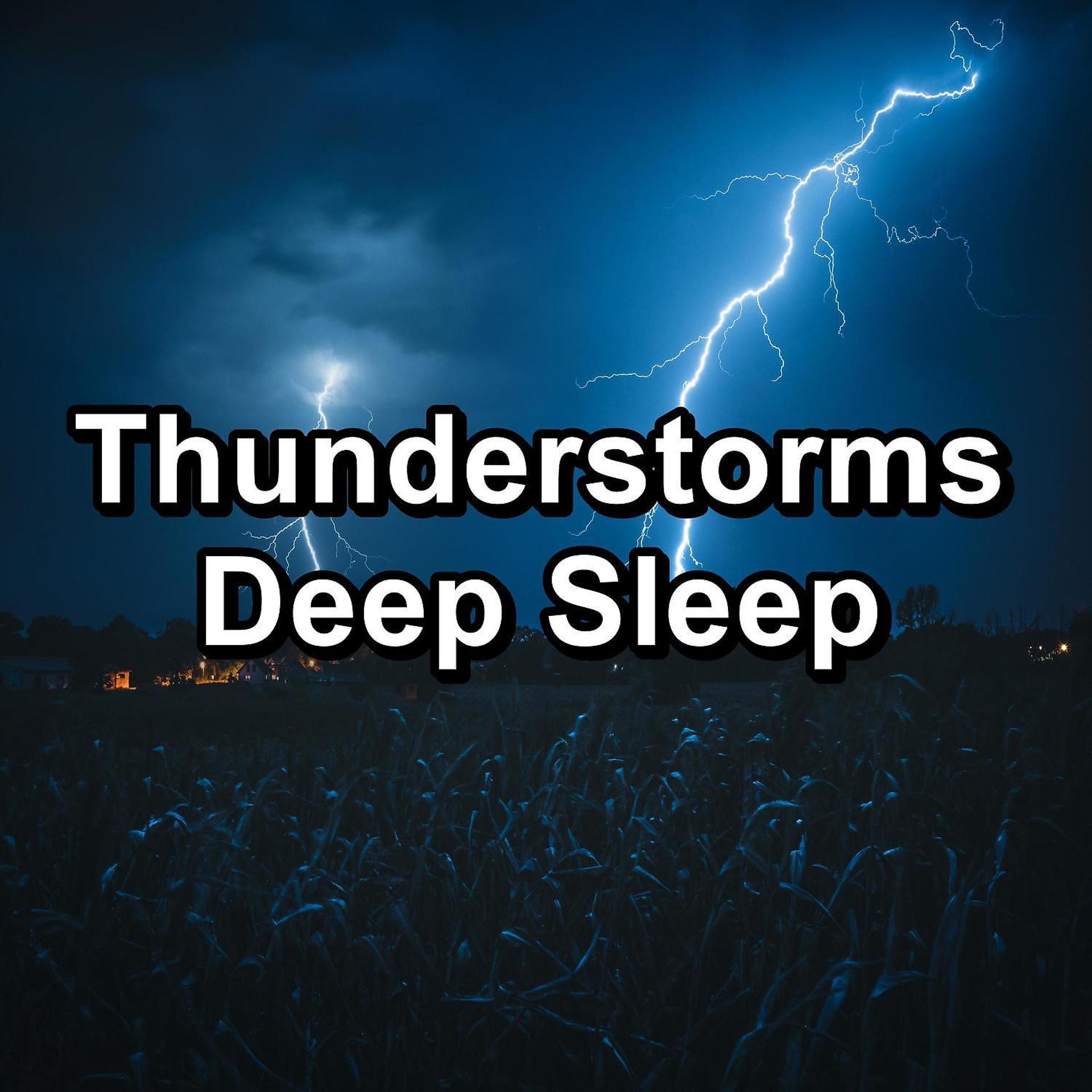 Постер альбома Thunderstorms Deep Sleep