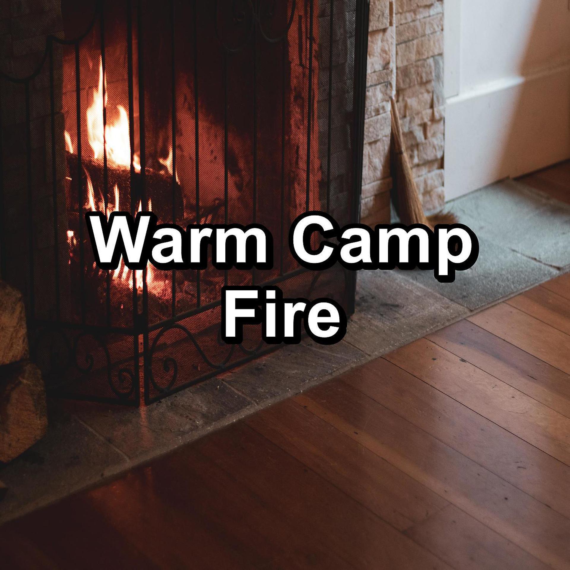 Постер альбома Warm Camp Fire