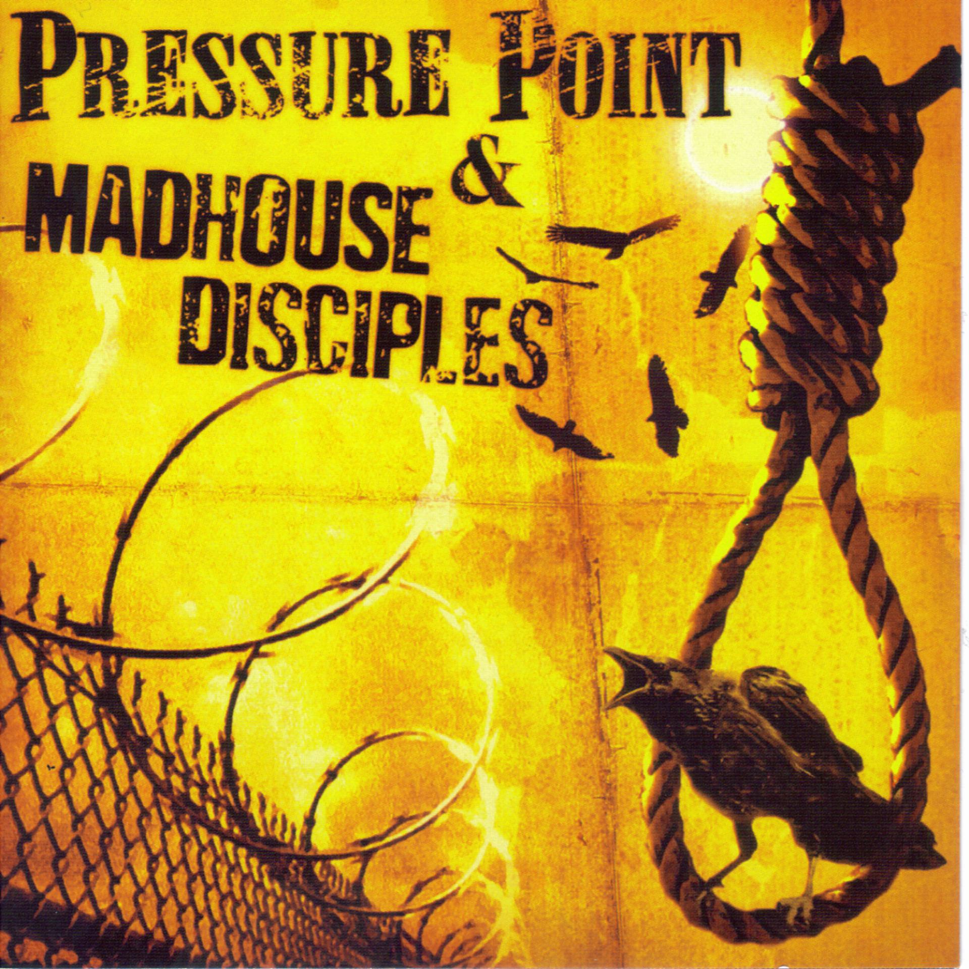Постер альбома Madhouse Disciples / Pressure Point