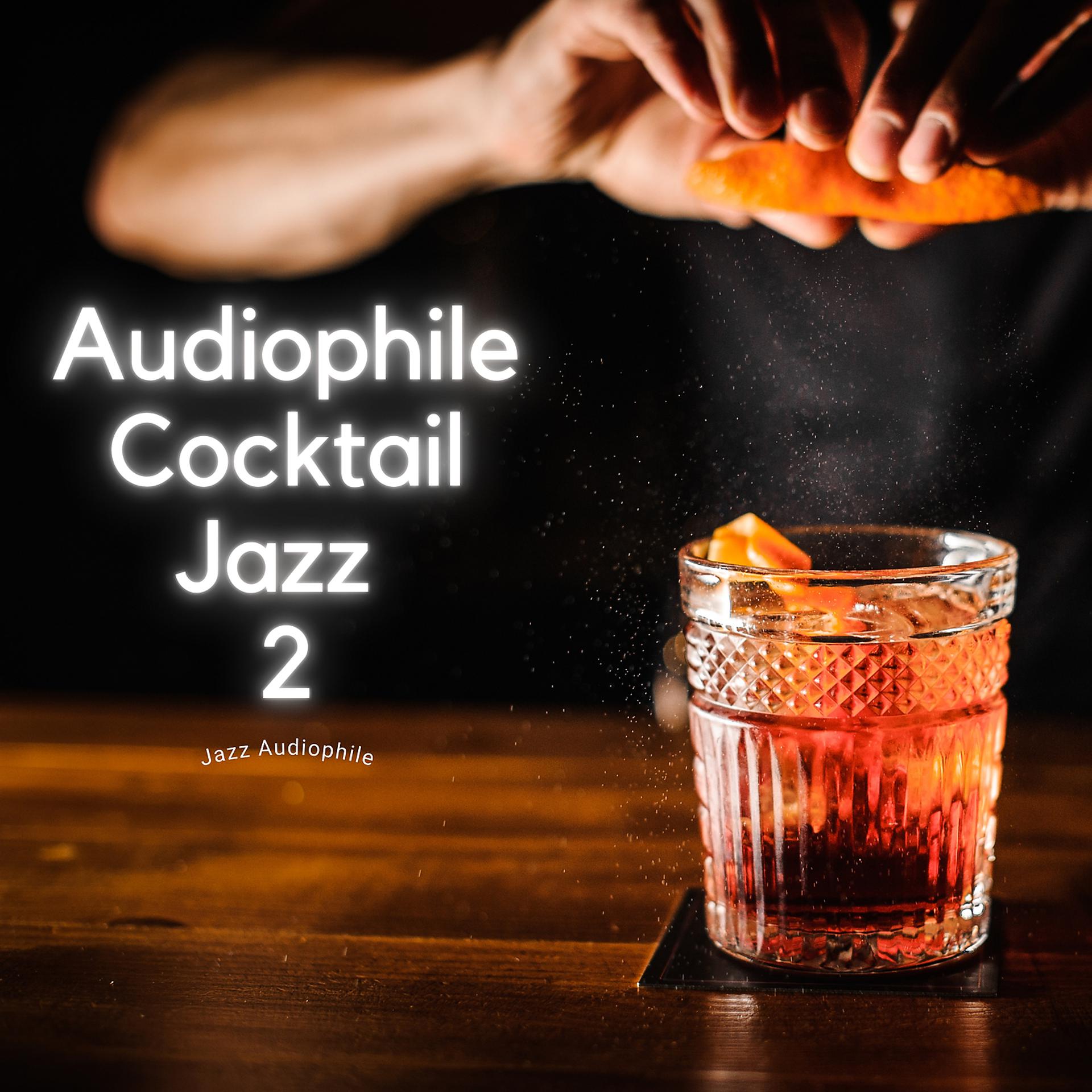 Постер альбома Audiophile Cocktail Jazz 2