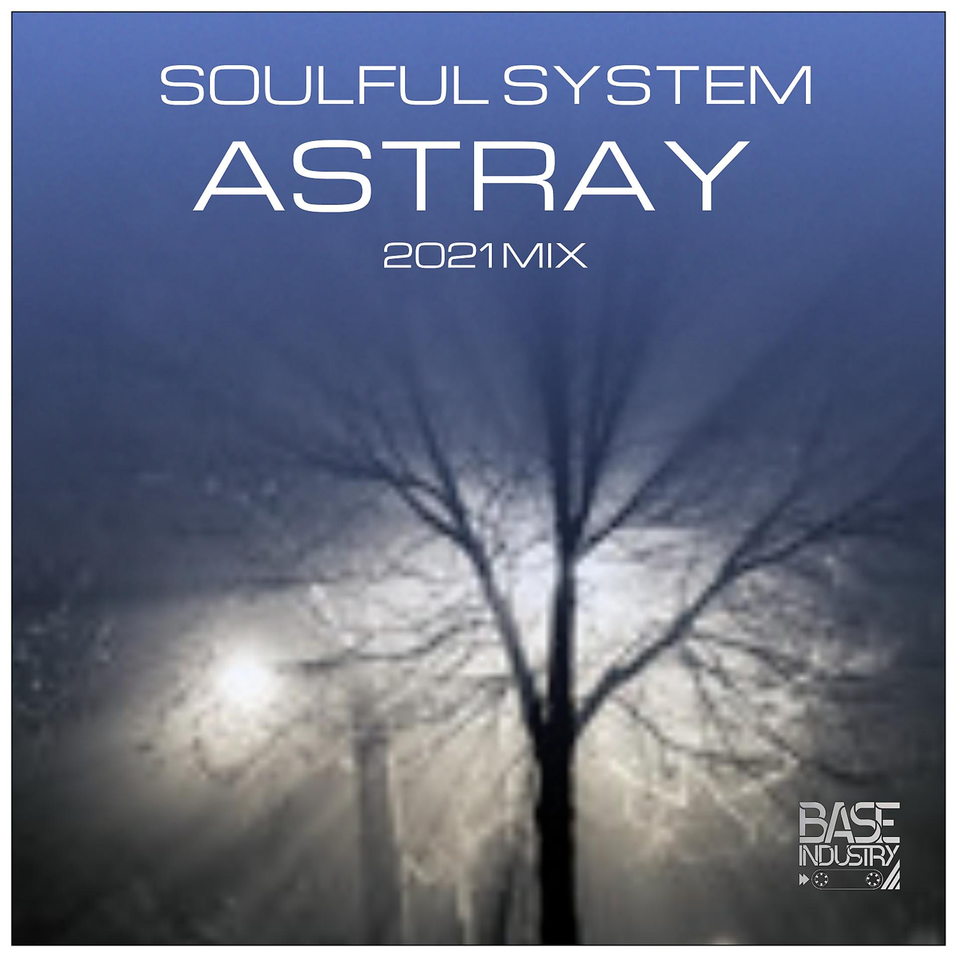 Постер альбома Astray (2021 MIX)