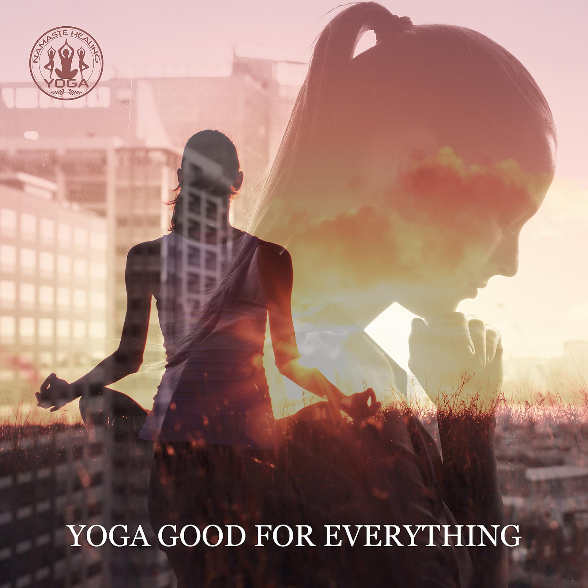 Постер альбома Yoga Good for Everything