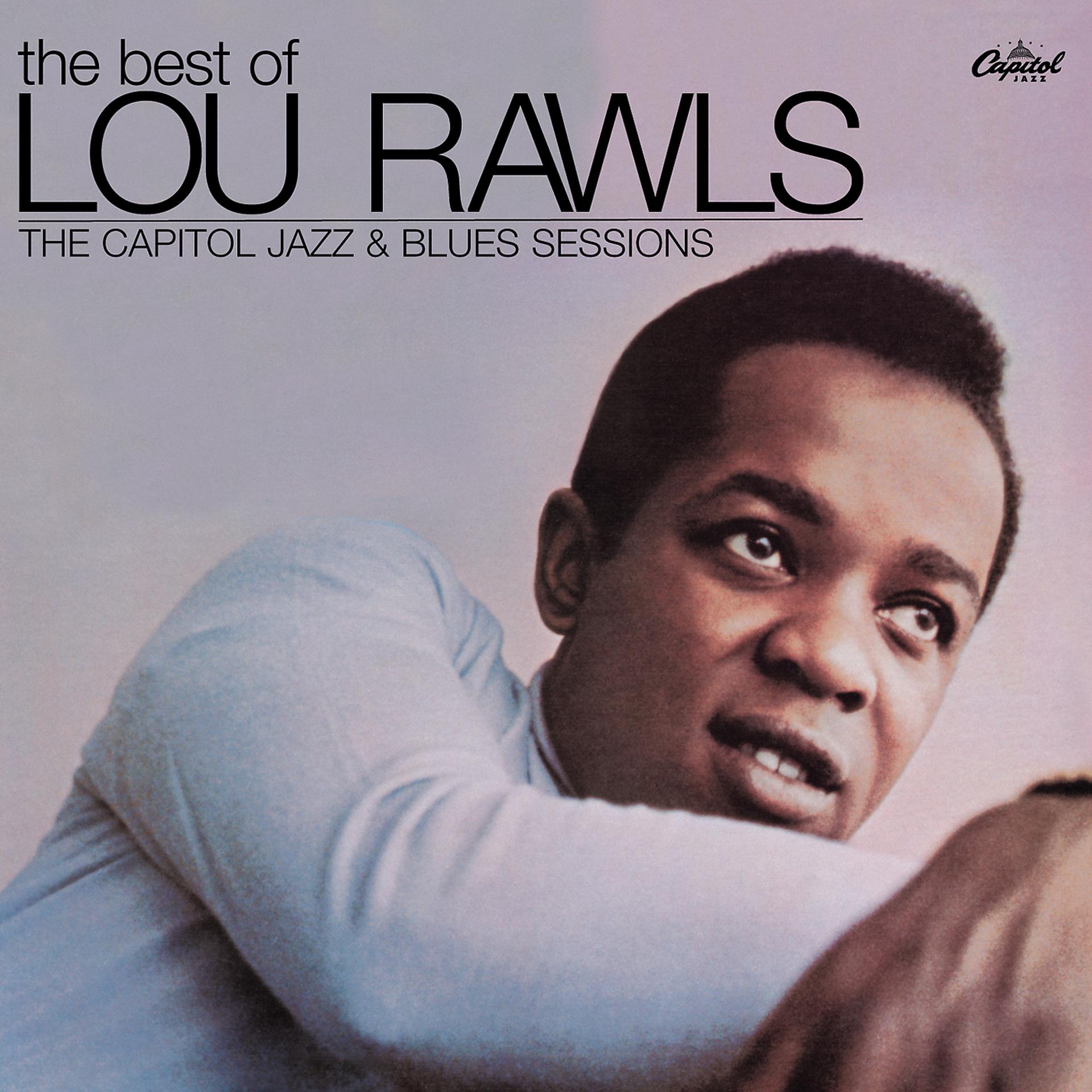 Постер альбома The Best Of Lou Rawls - The Capitol Jazz & Blues Sessions