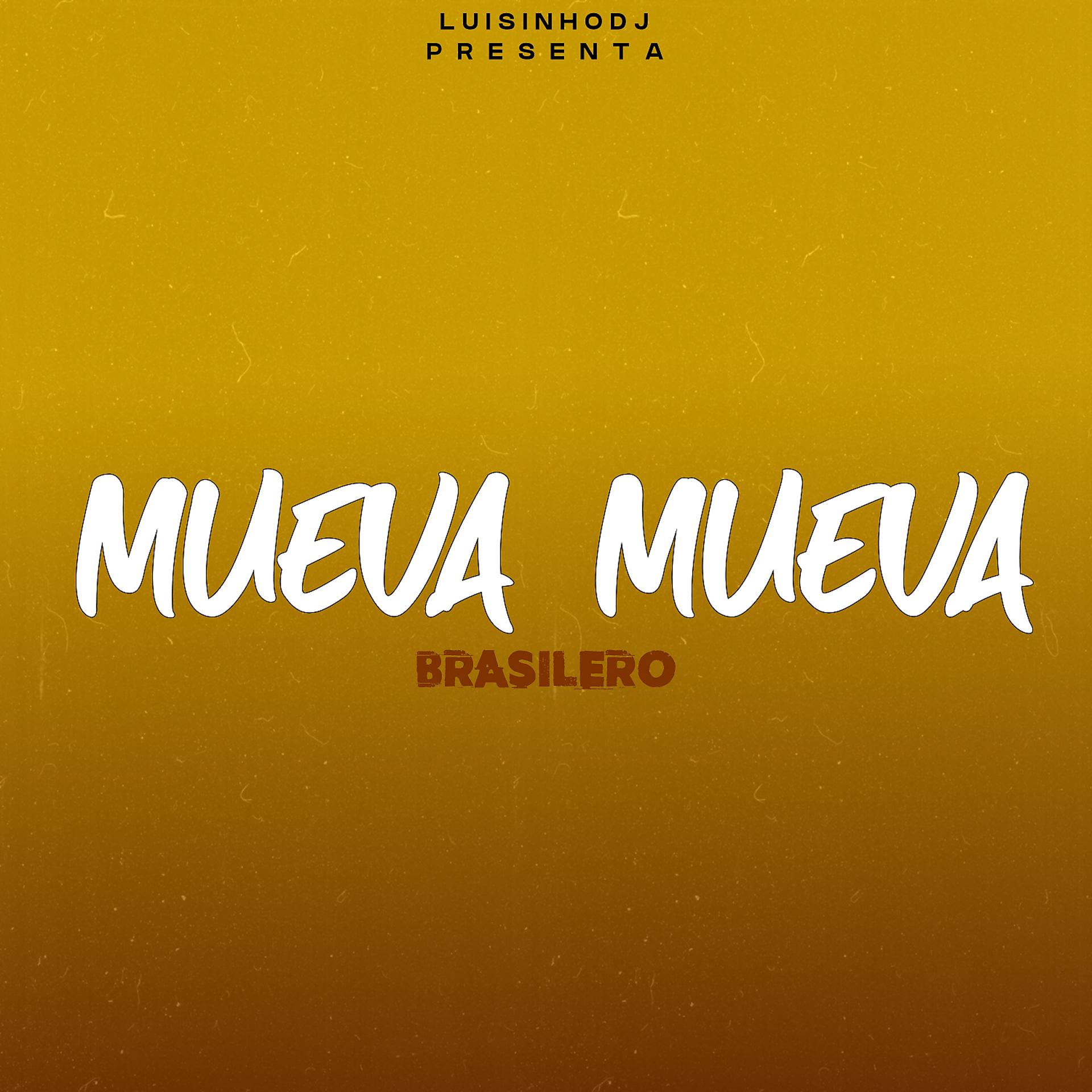 Постер альбома Mueva Mueva (Brasilero)
