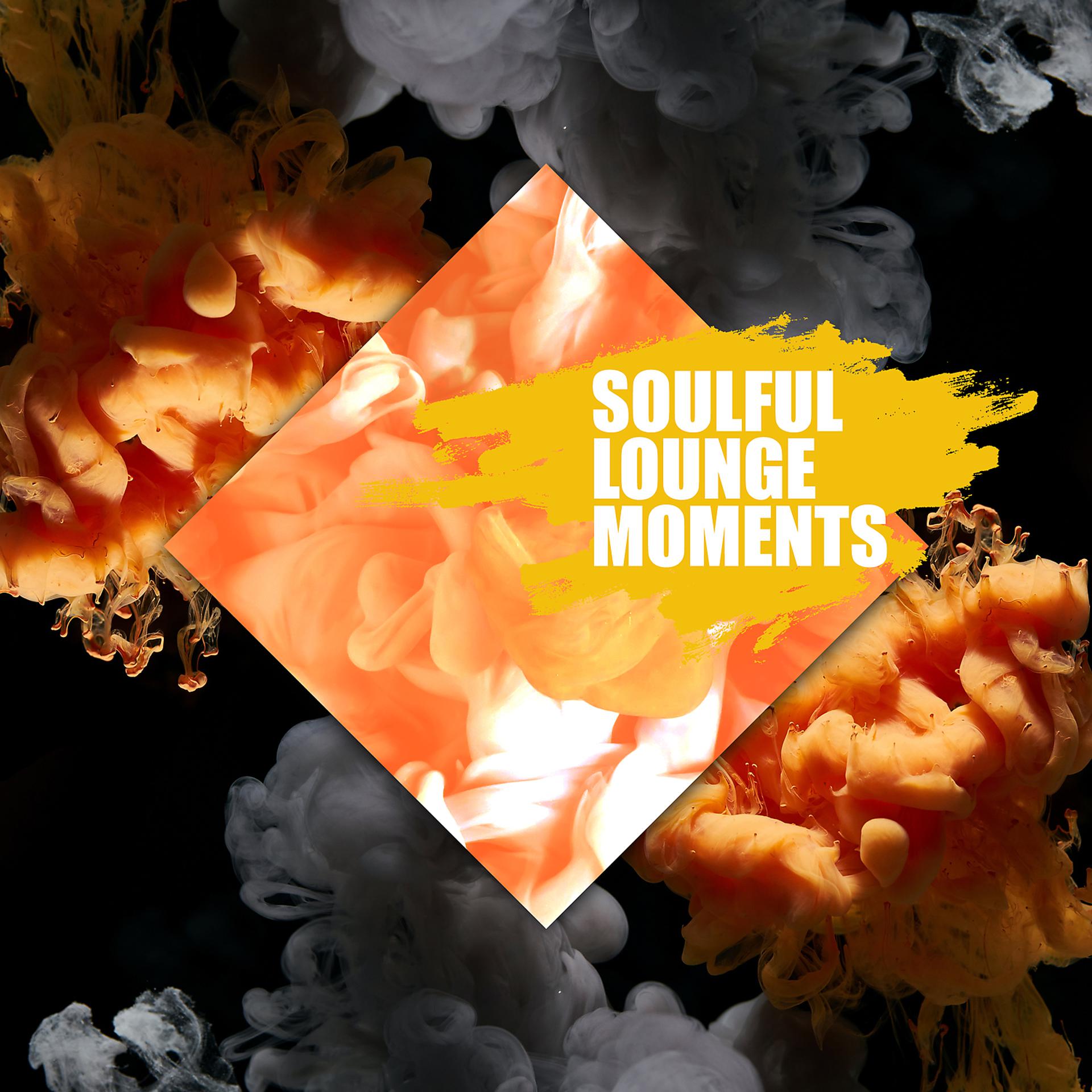Постер альбома Soulful Lounge Moments