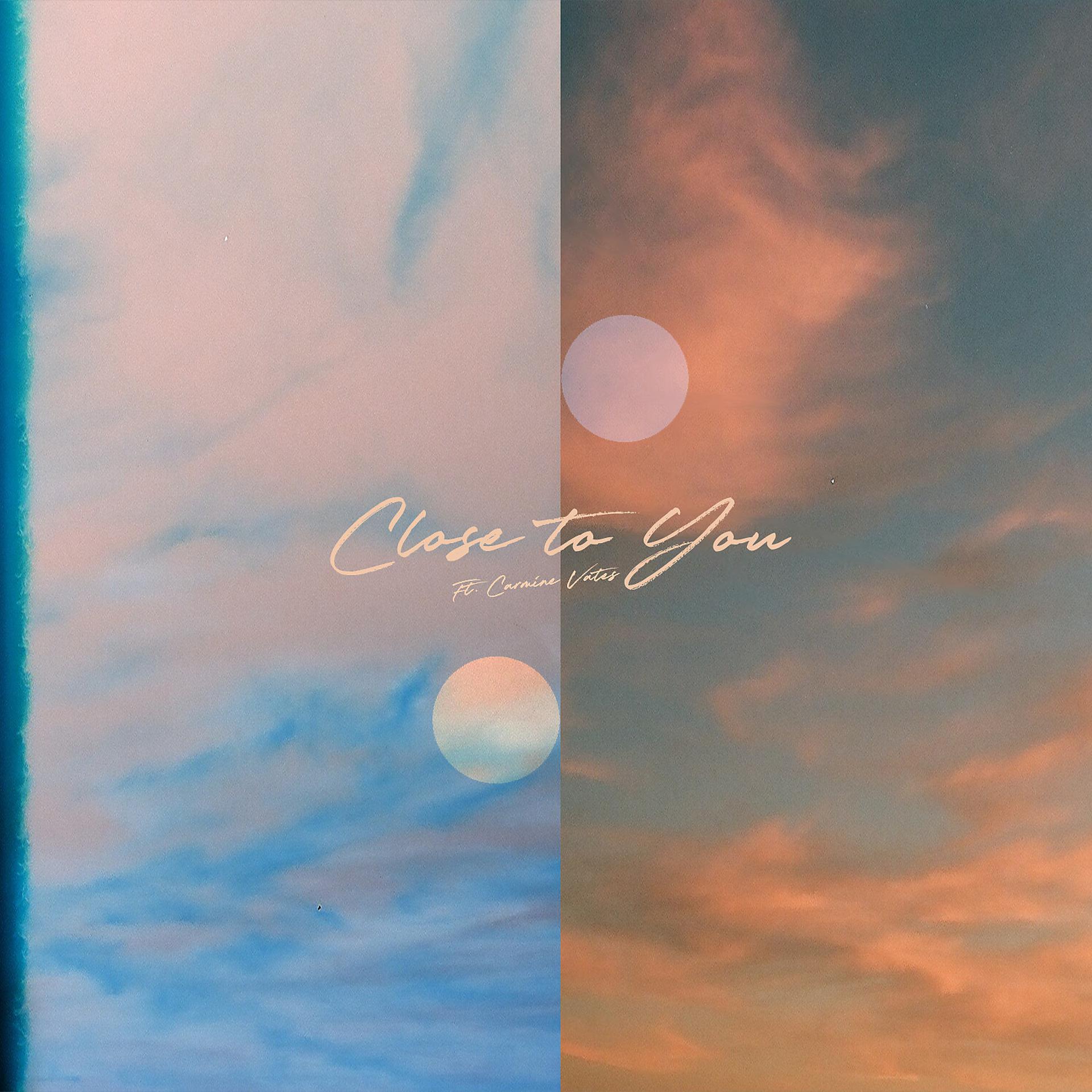 Постер альбома Close To You (feat. Carmine Vates)