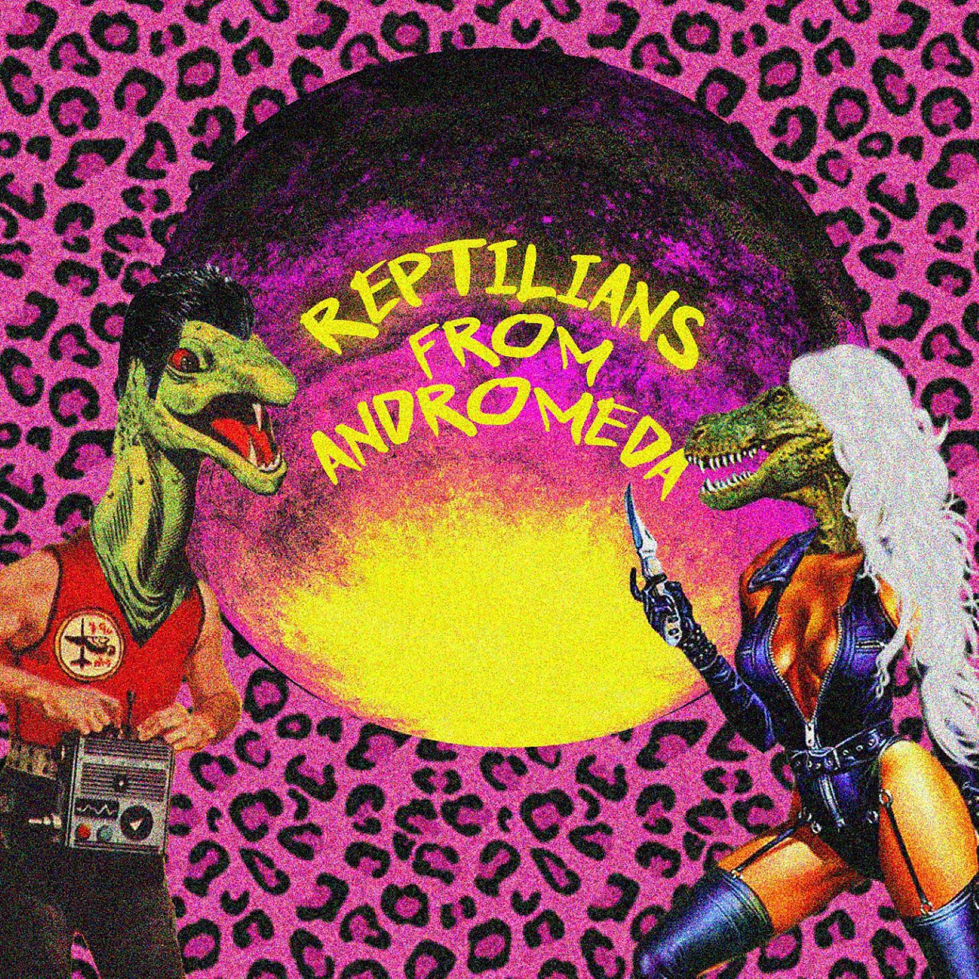 Постер альбома Reptilians From Andromeda