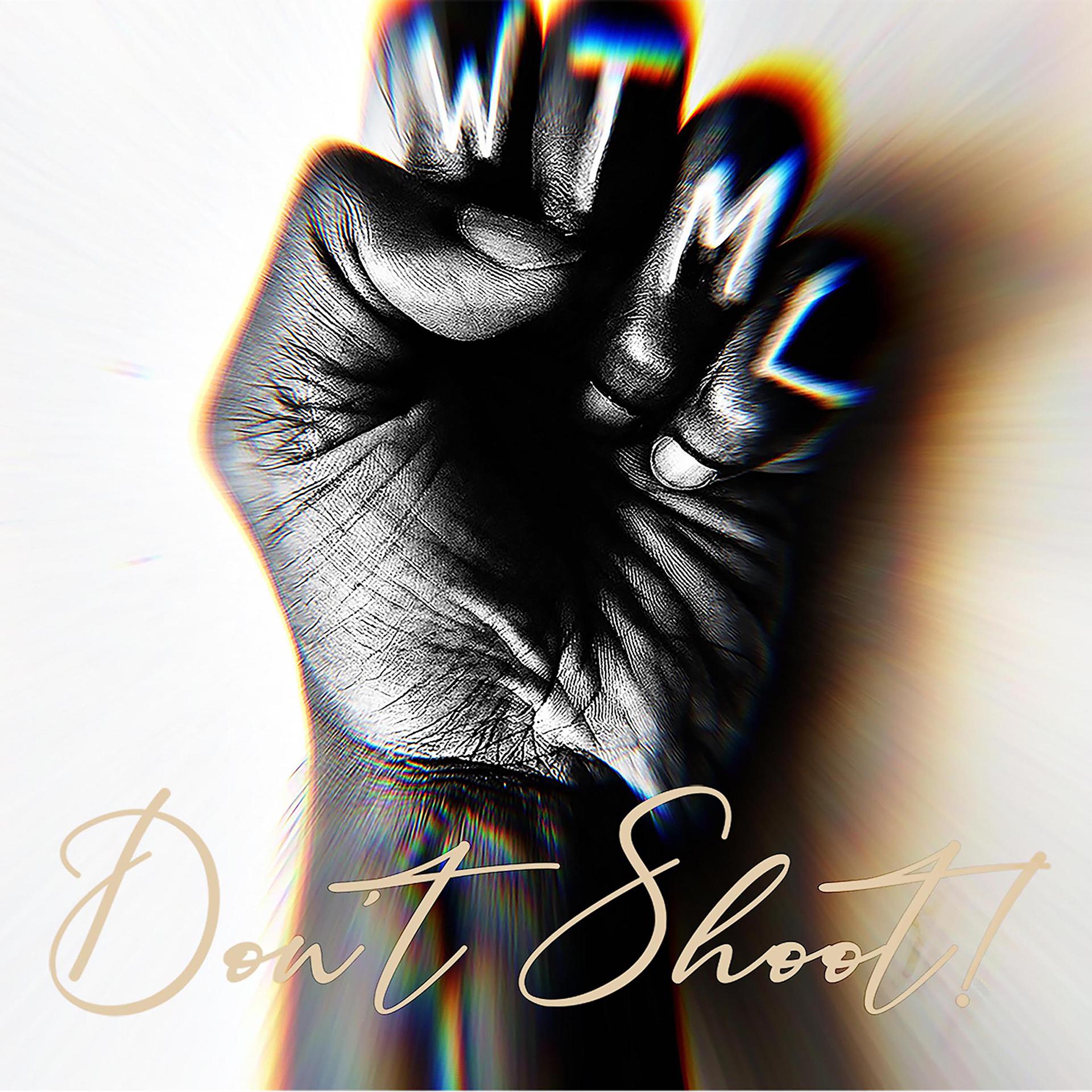 Постер альбома WTML (Don't Shoot!)