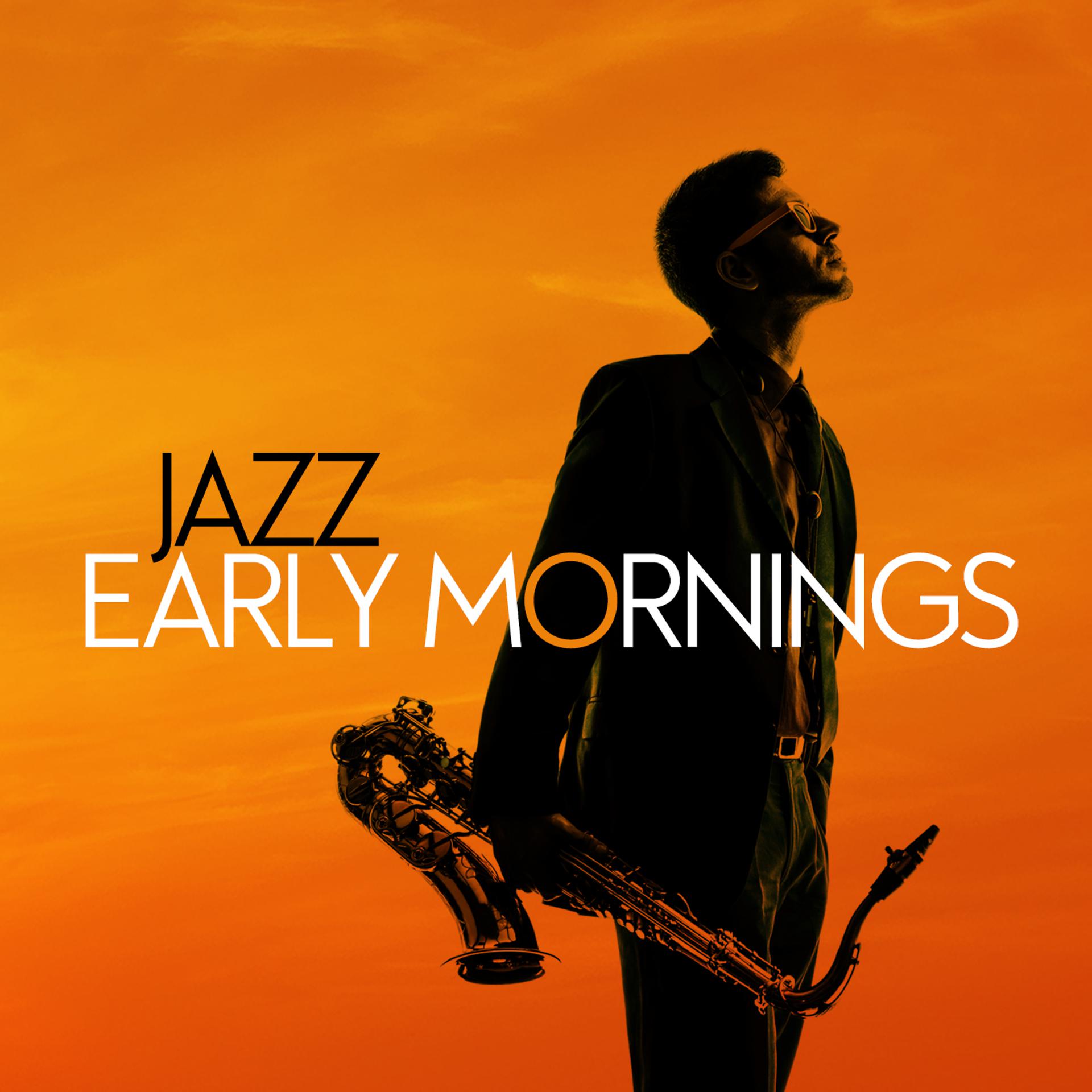 Постер альбома Jazz: Early Mornings