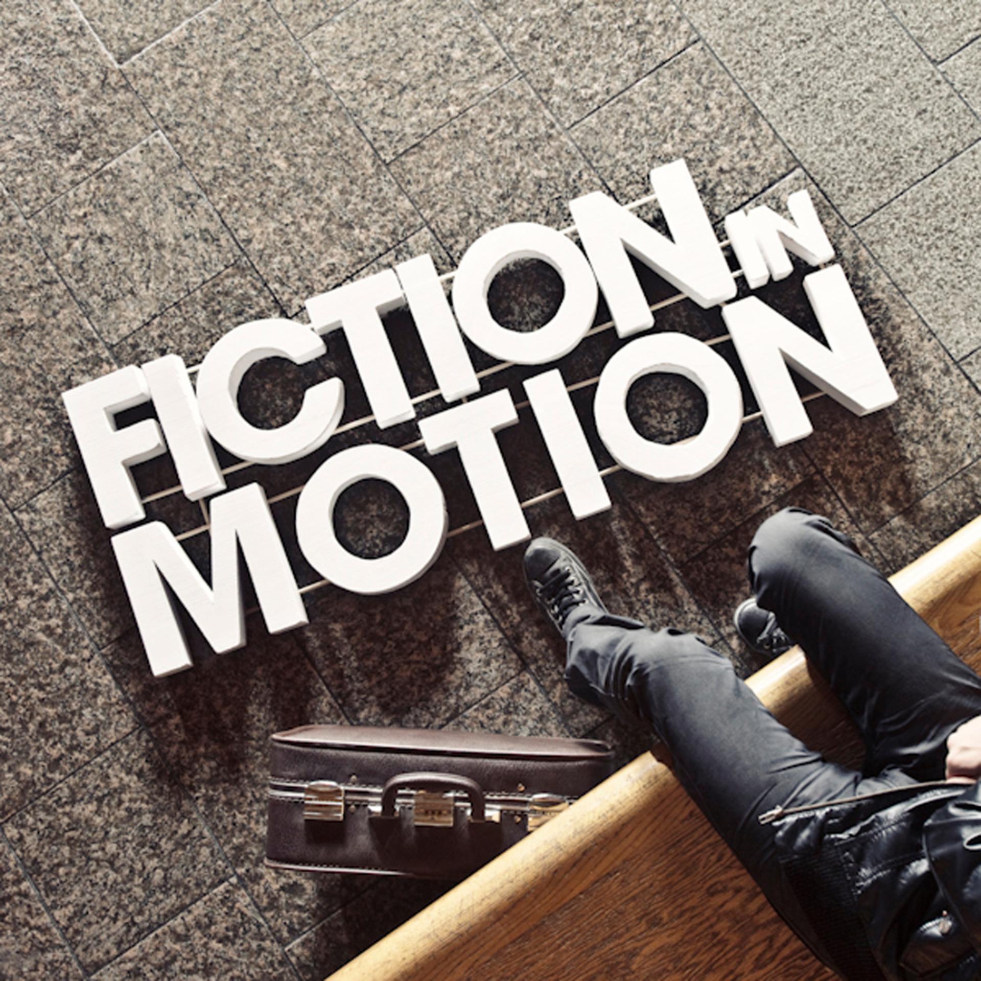 Постер альбома Fiction in Motion