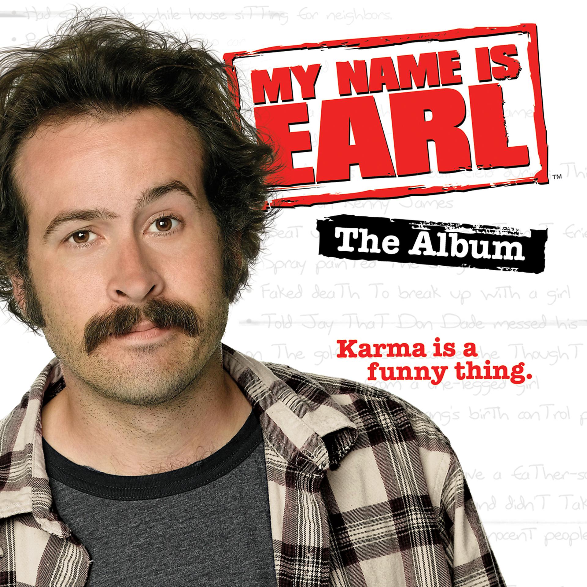Постер альбома My Name Is Earl