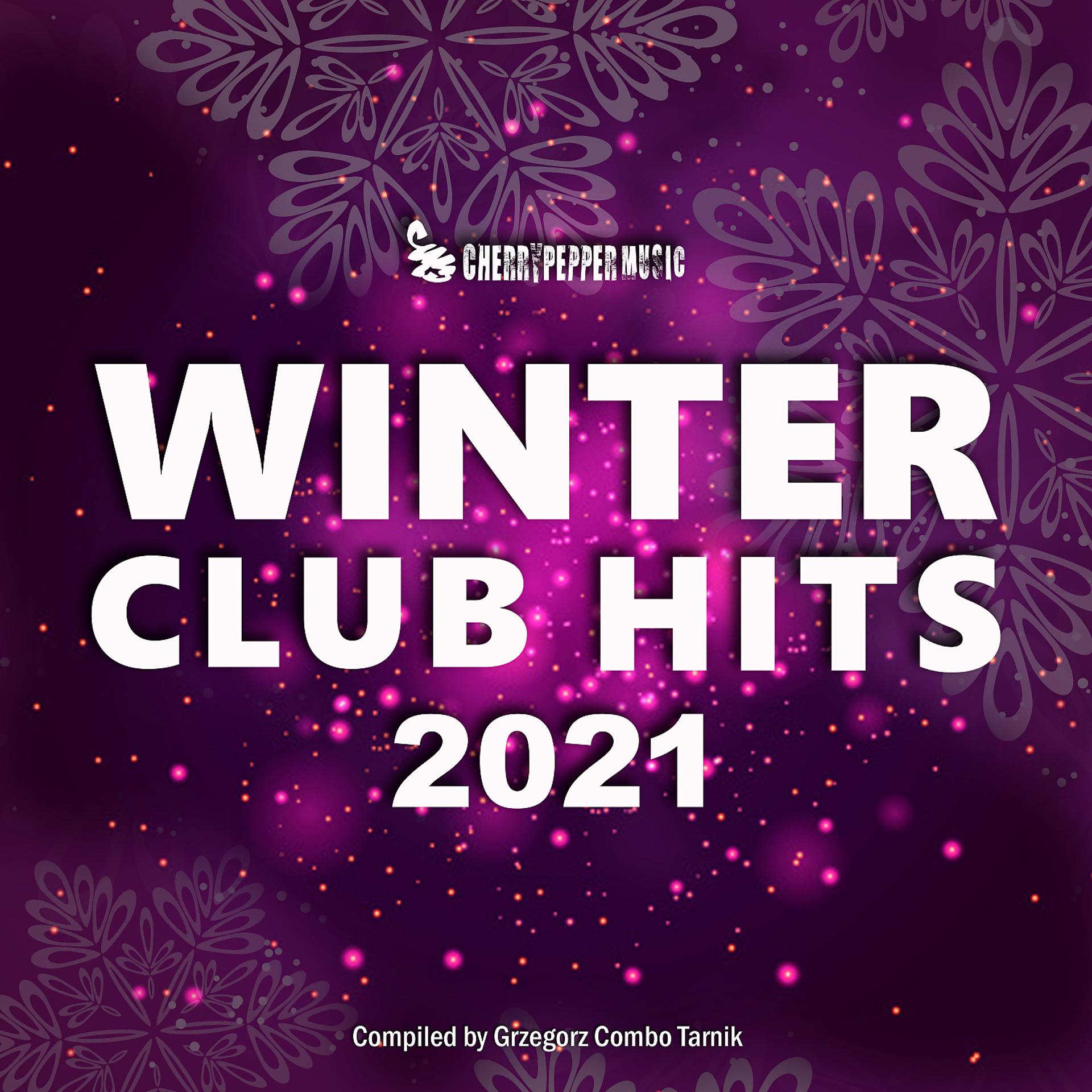 Постер альбома Winter Club Hits 2021