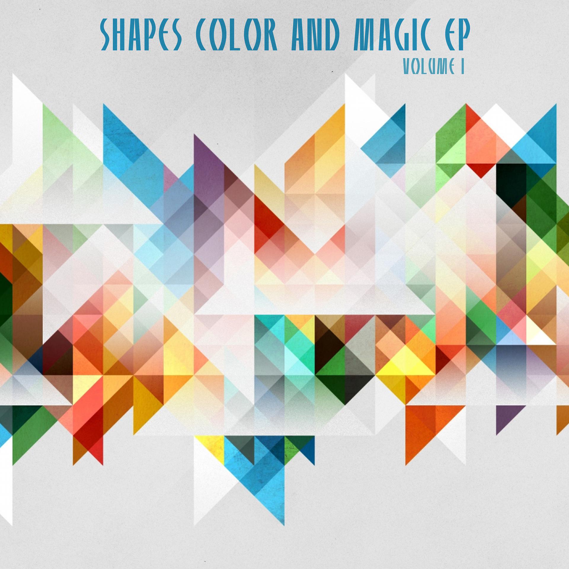 Постер альбома Shapes, Color and Magic