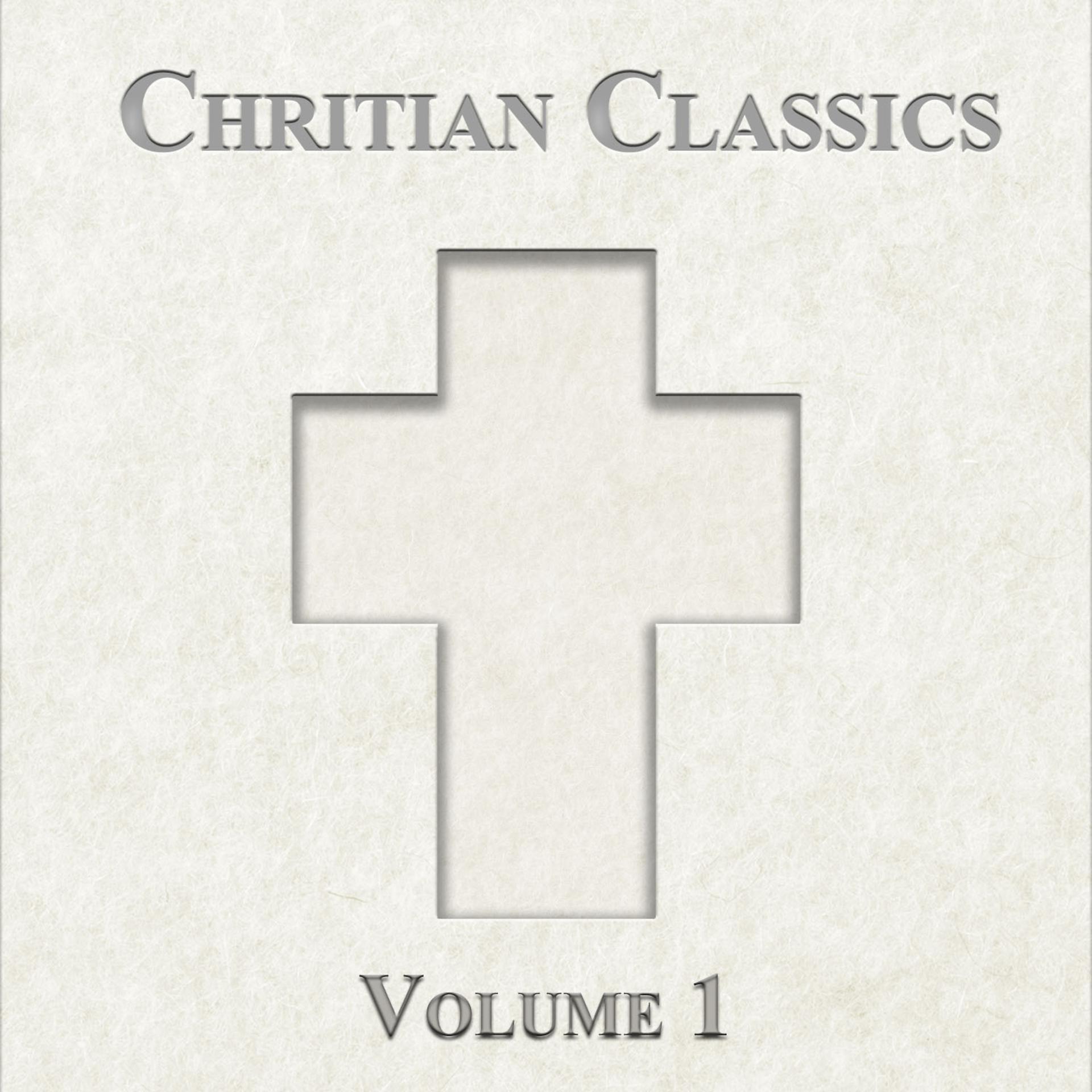 Постер альбома Christian Classics, Vol. 1