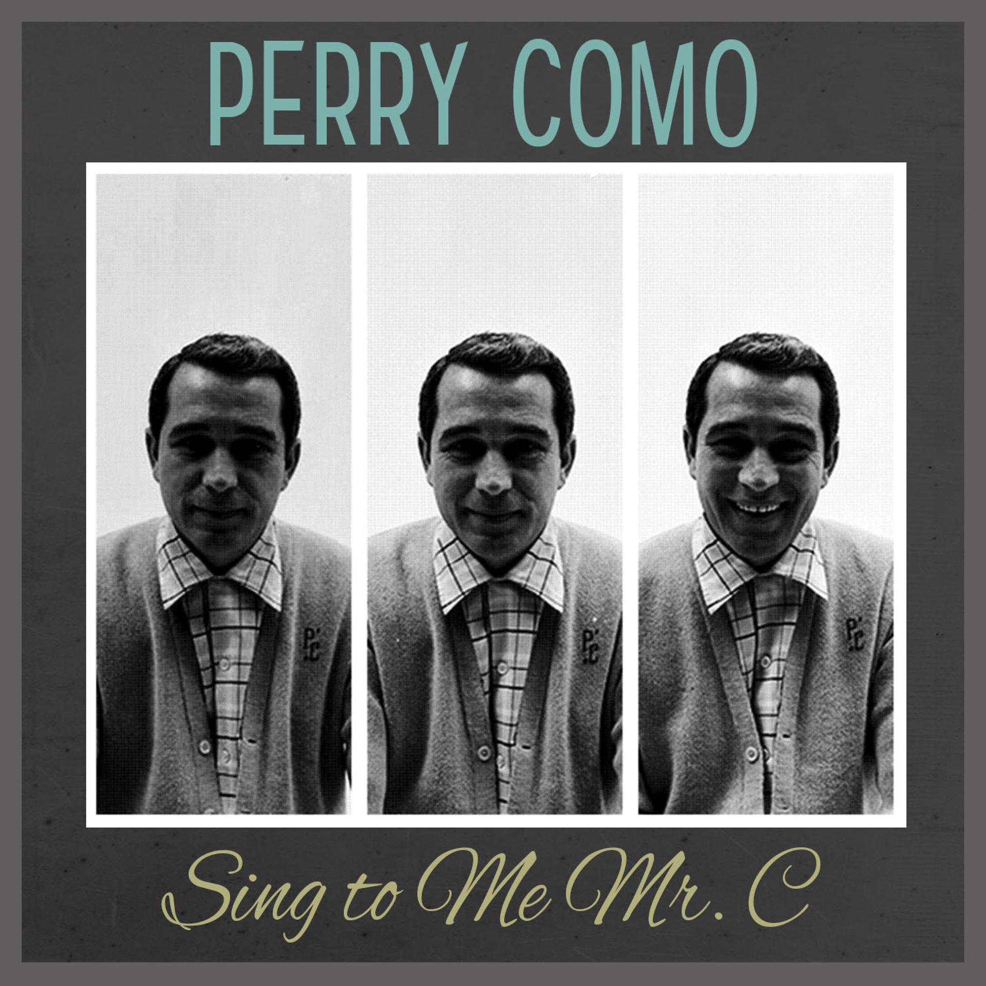 Постер альбома Sing to Me Mr. C