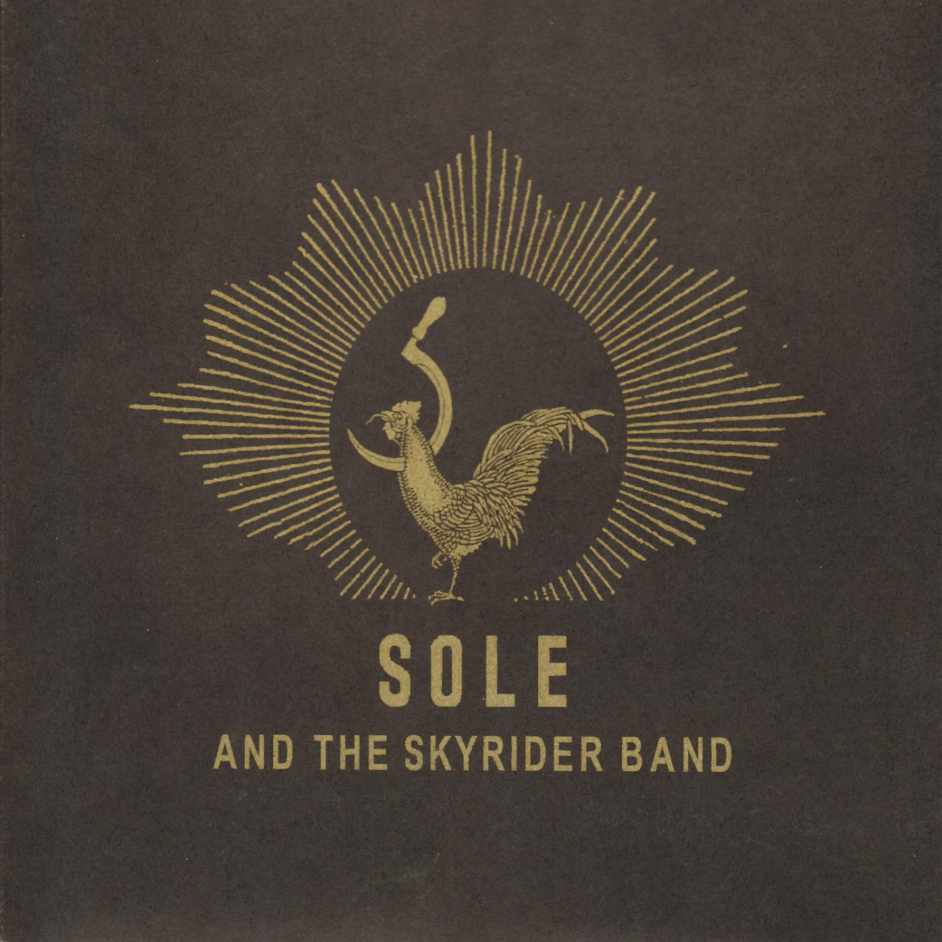 Постер альбома Sole & The Skyrider Band