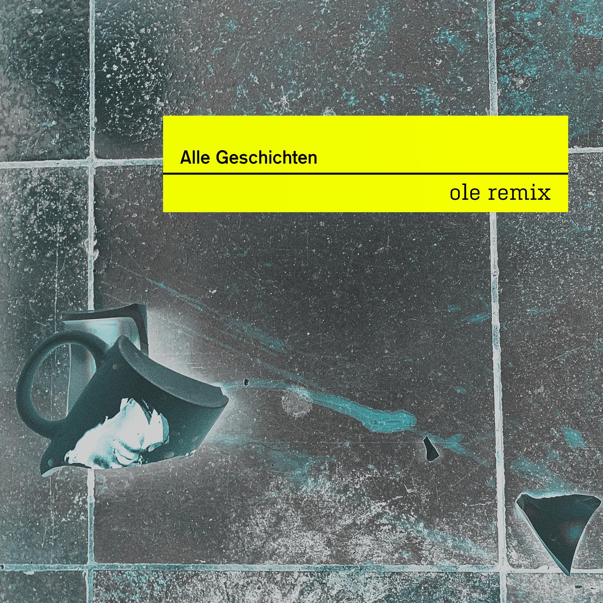 Постер альбома Alle Geschichten (Ole Remix)