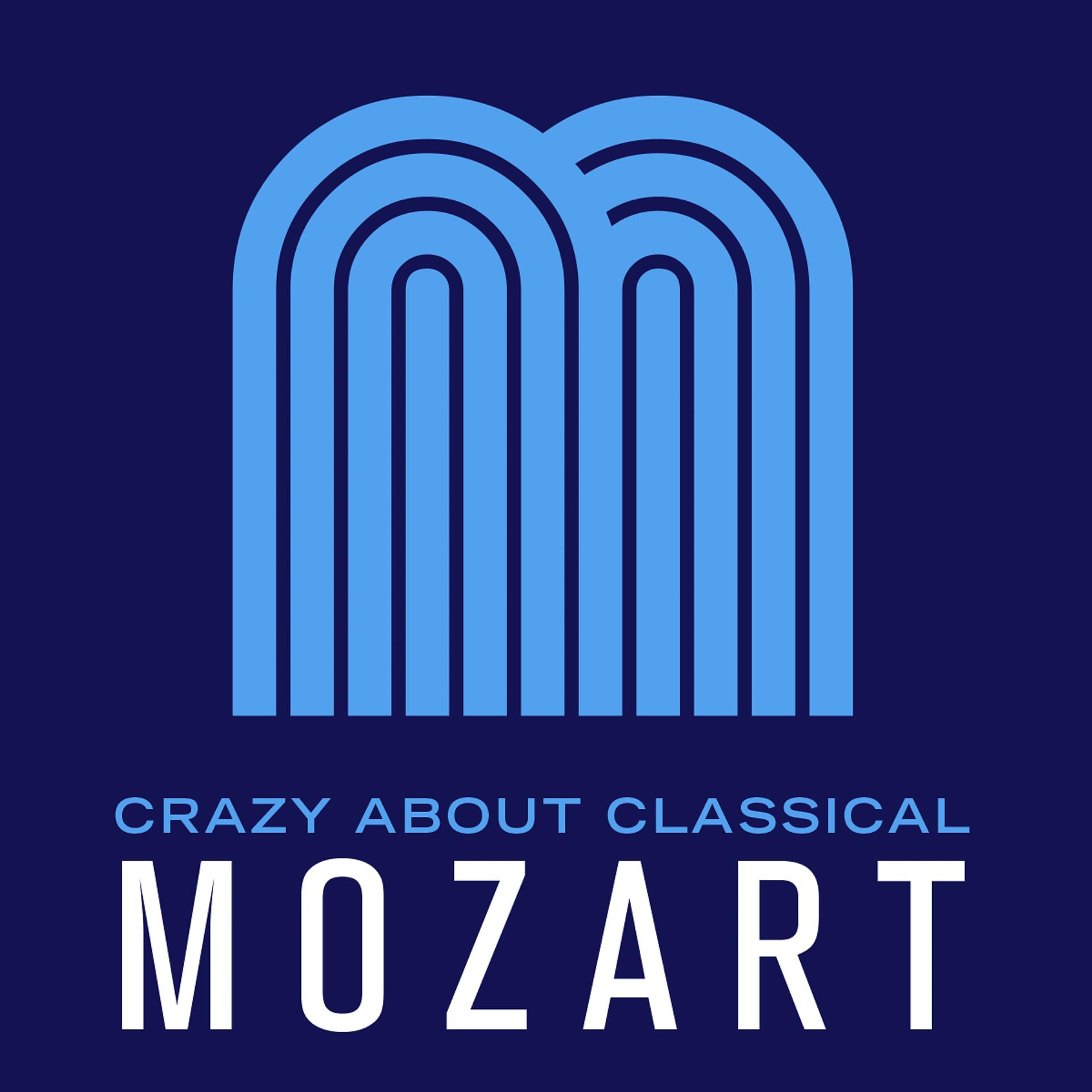 Постер альбома Crazy About Classical: Mozart