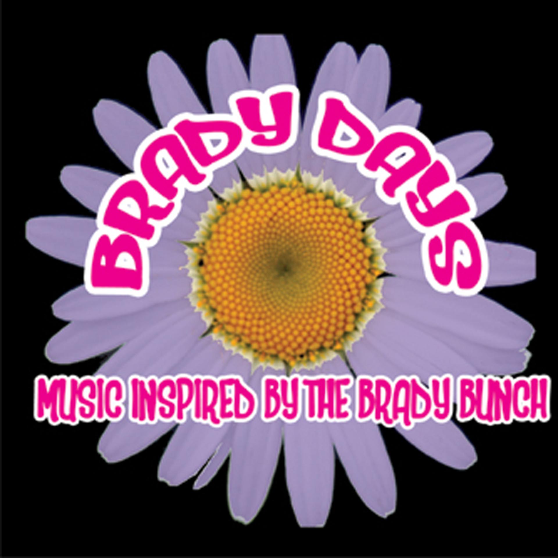 Постер альбома Brady Days - Music Inspired By The Brady Bunch