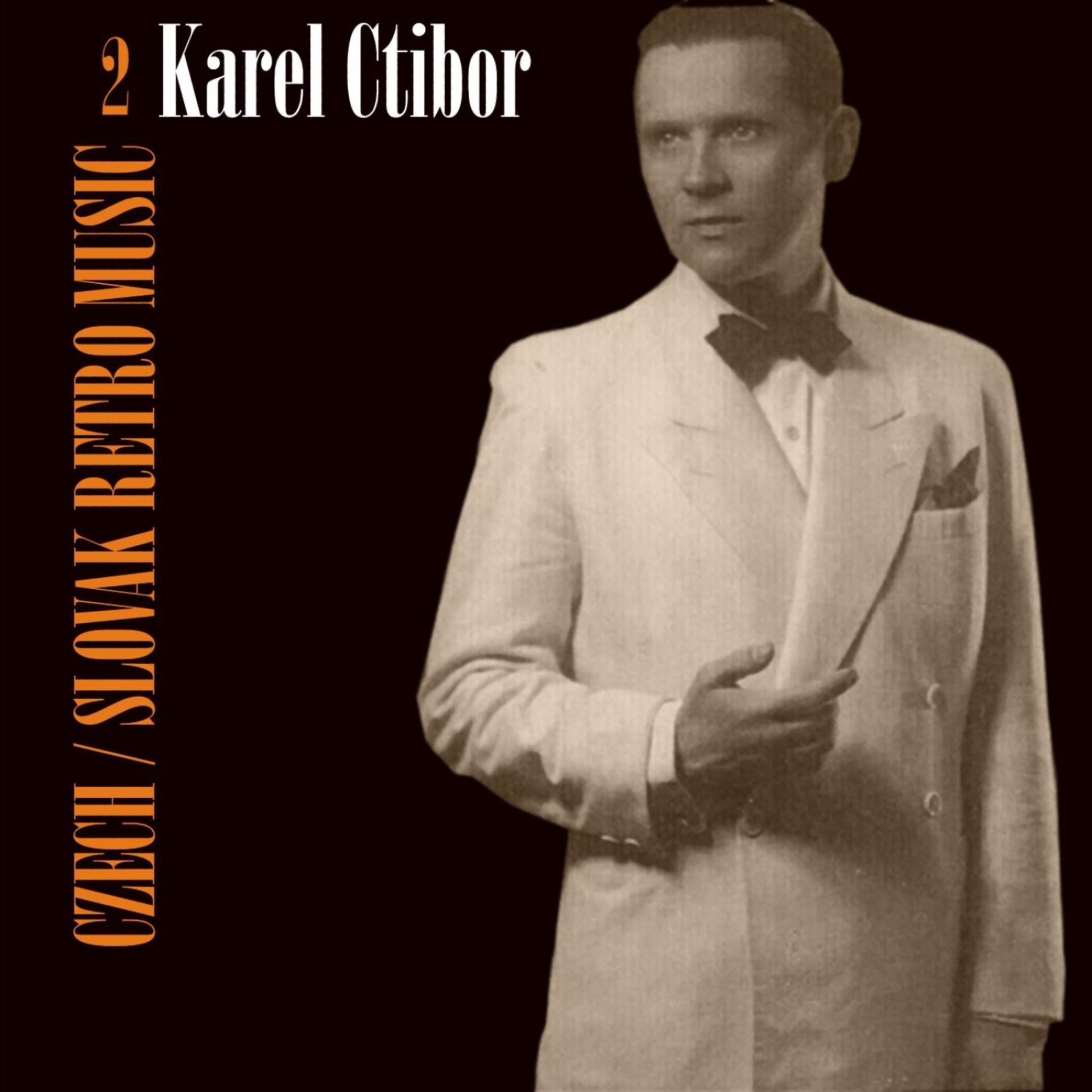 Постер альбома Czech / Slovak Retro Music / Karel Ctibor, Vol. 2