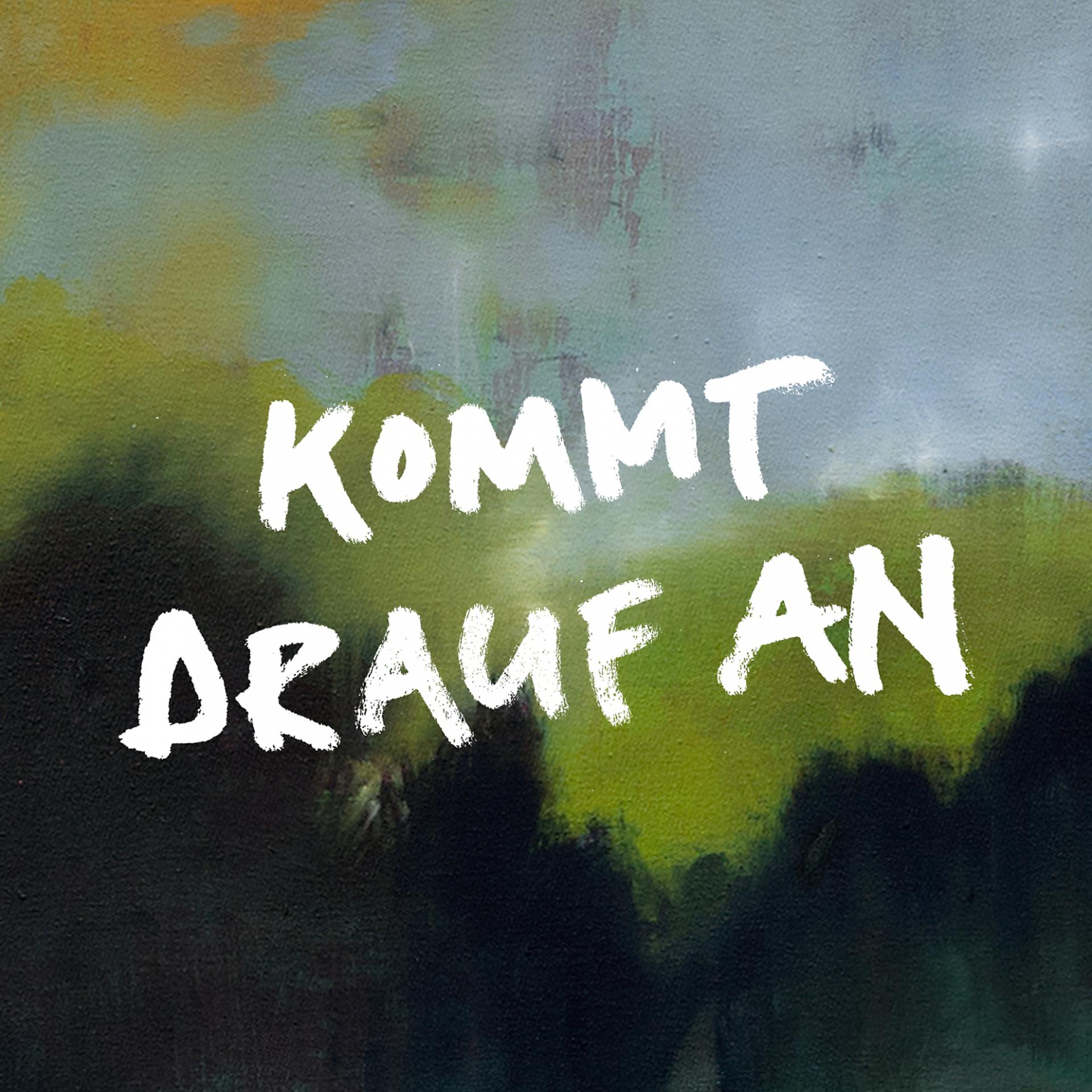 Постер альбома Kommt drauf an
