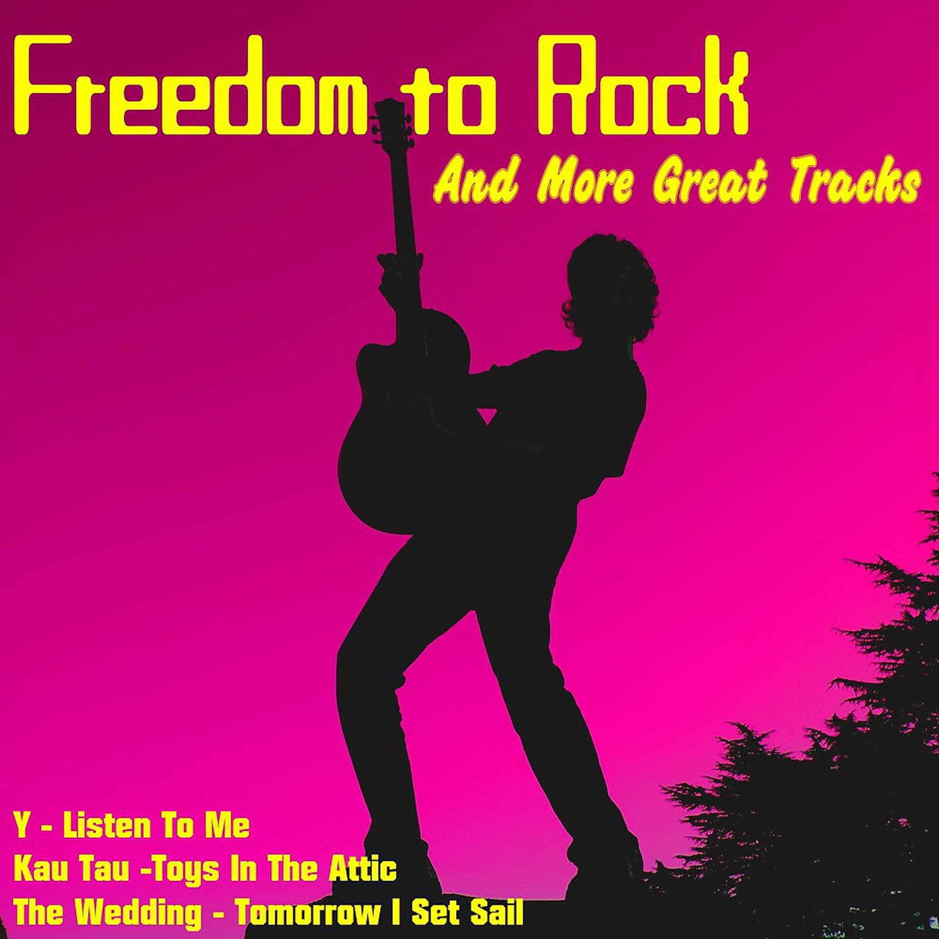 Постер альбома Freedom to Rock and More Great Tracks