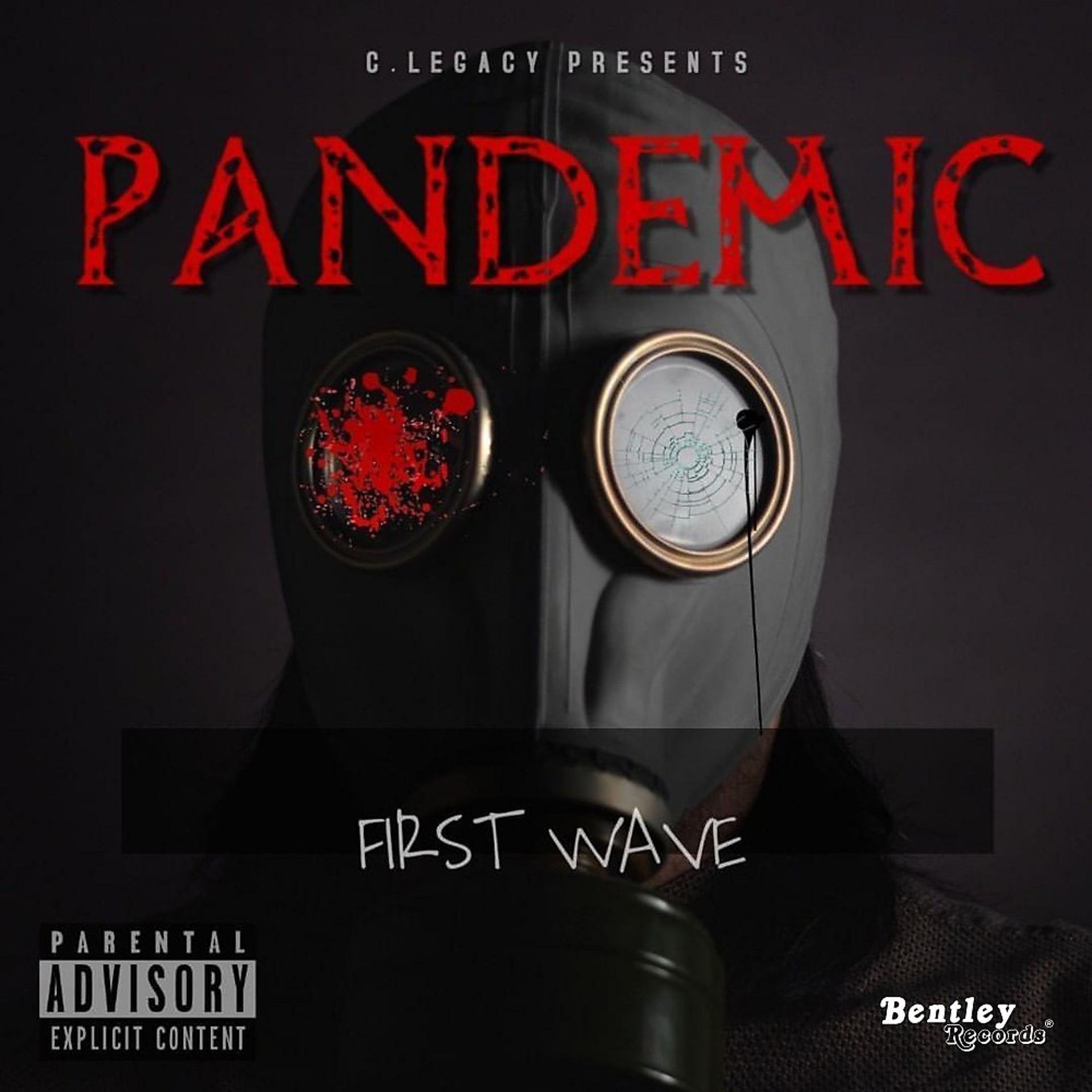 Постер альбома Pandemic (First Wave)