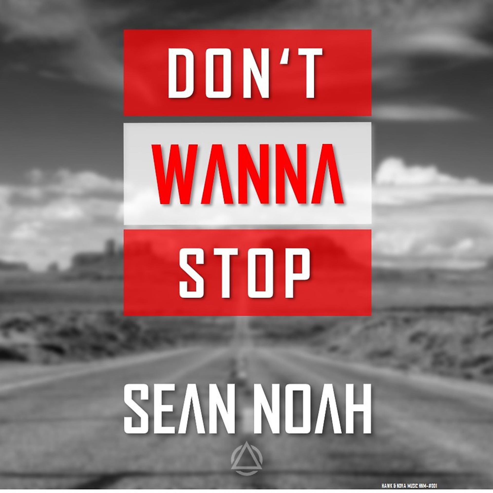 Постер альбома Don't Wanna Stop (Radio Edit)