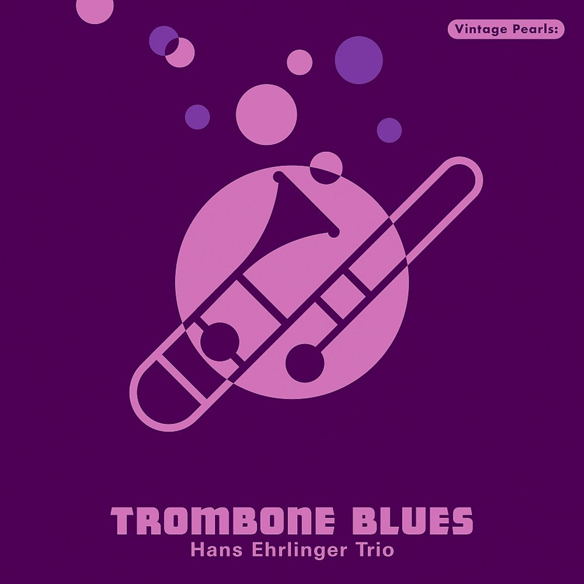 Постер альбома Vintage Pearls: Trombone Blues