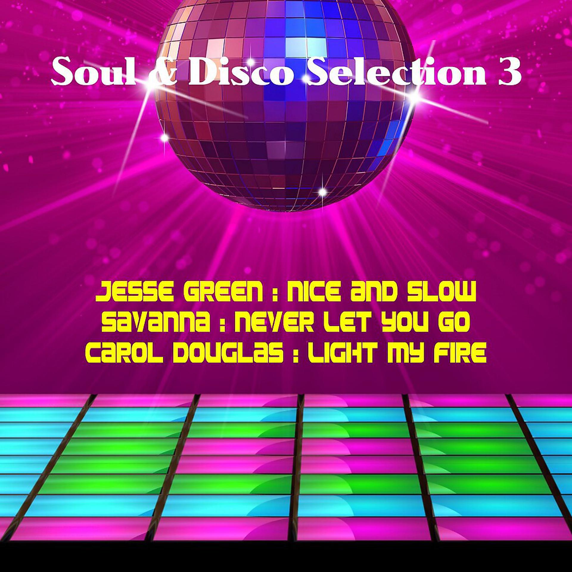Постер альбома Soul & Disco Selection 3