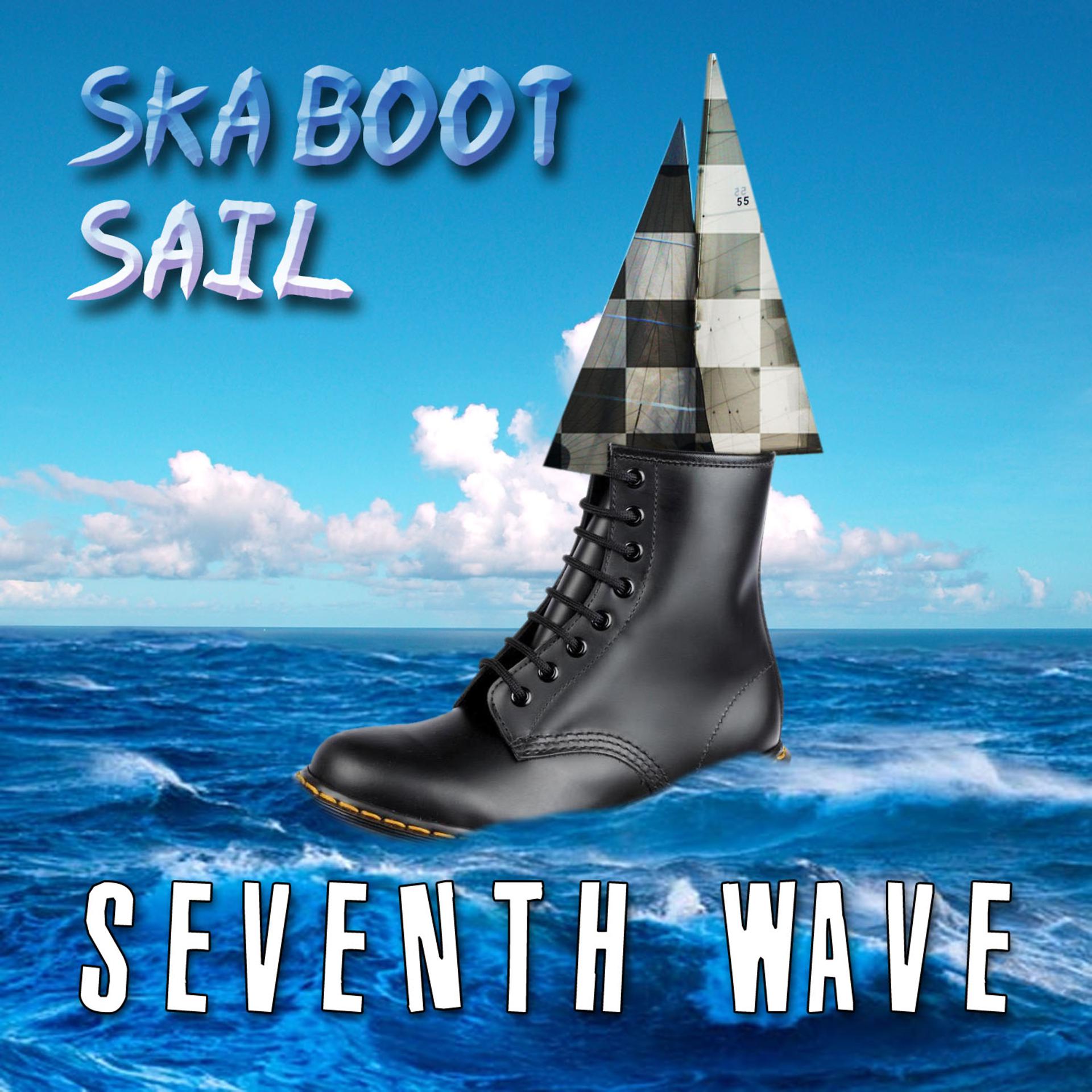 Постер альбома Ska Boot Sail - Seventh Wave